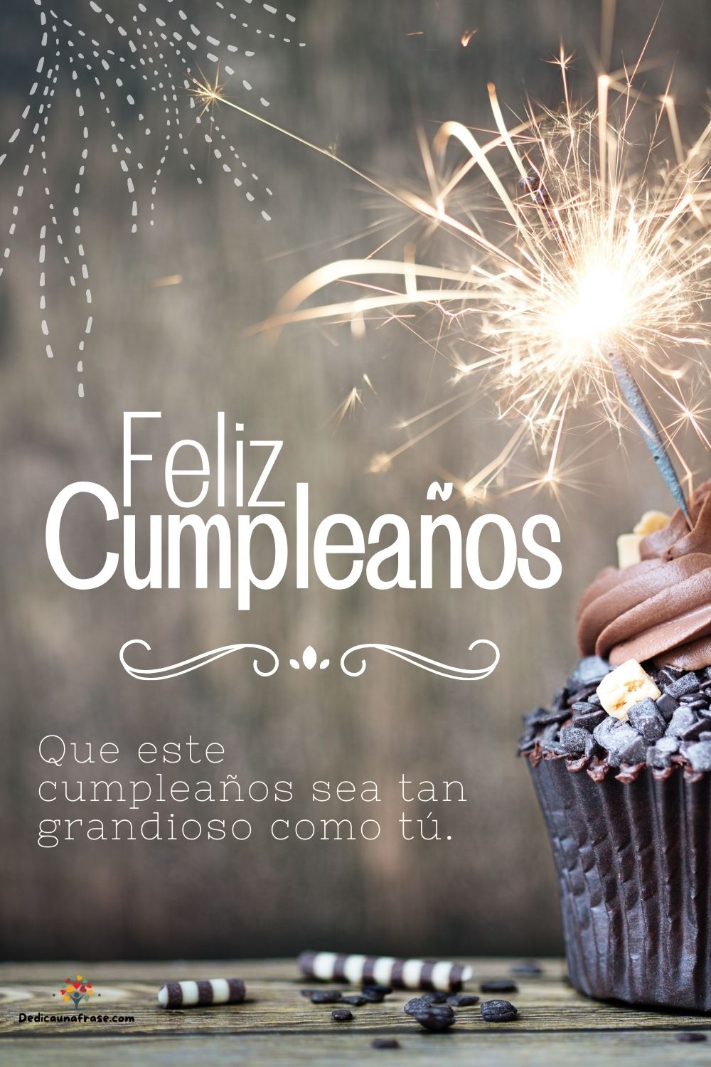 Que este cumpleaños sea tan grandioso como tú.
