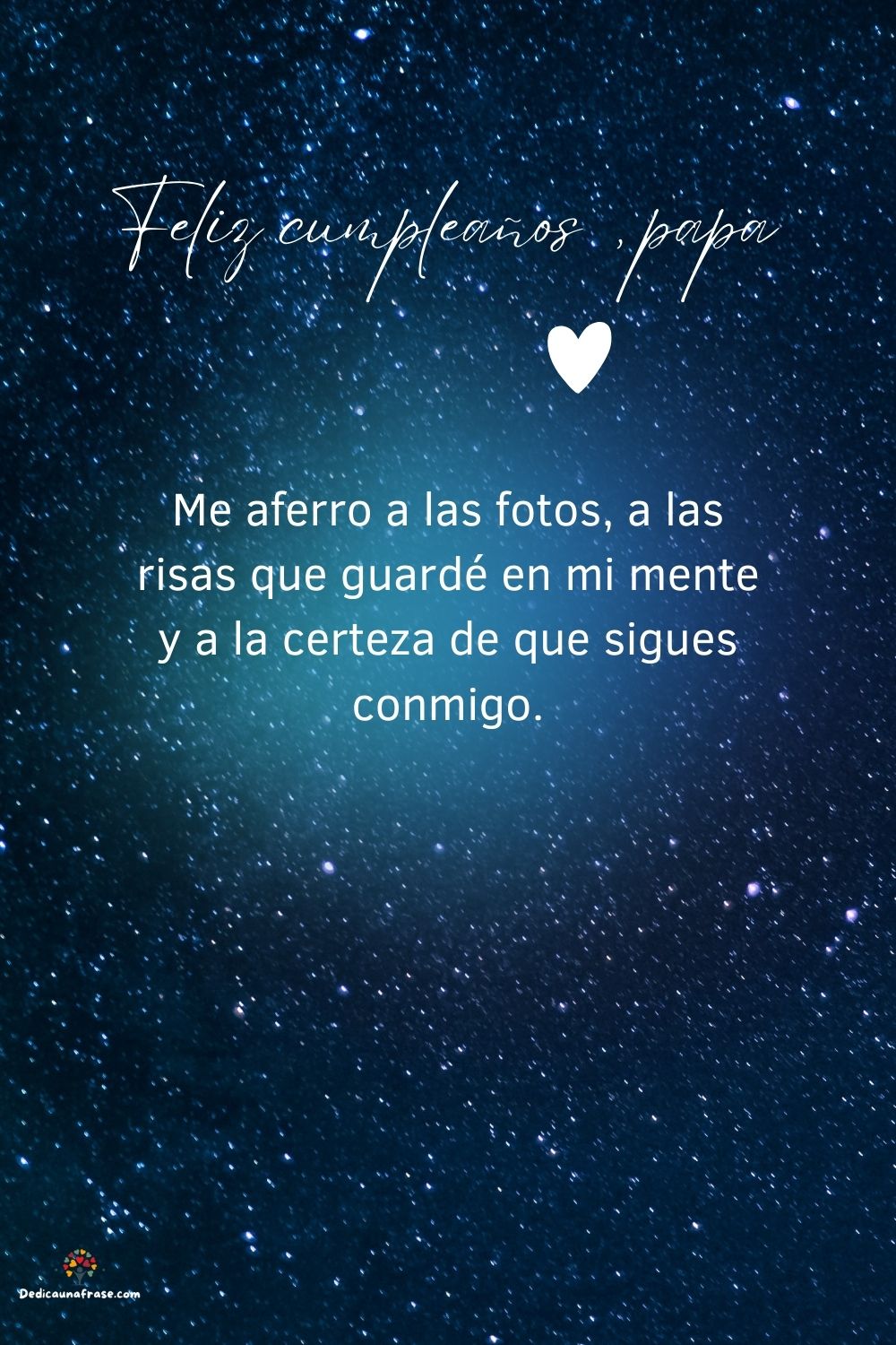 Me aferro a las fotos, a las risas que guardé en mi mente y a la certeza de que sigues con