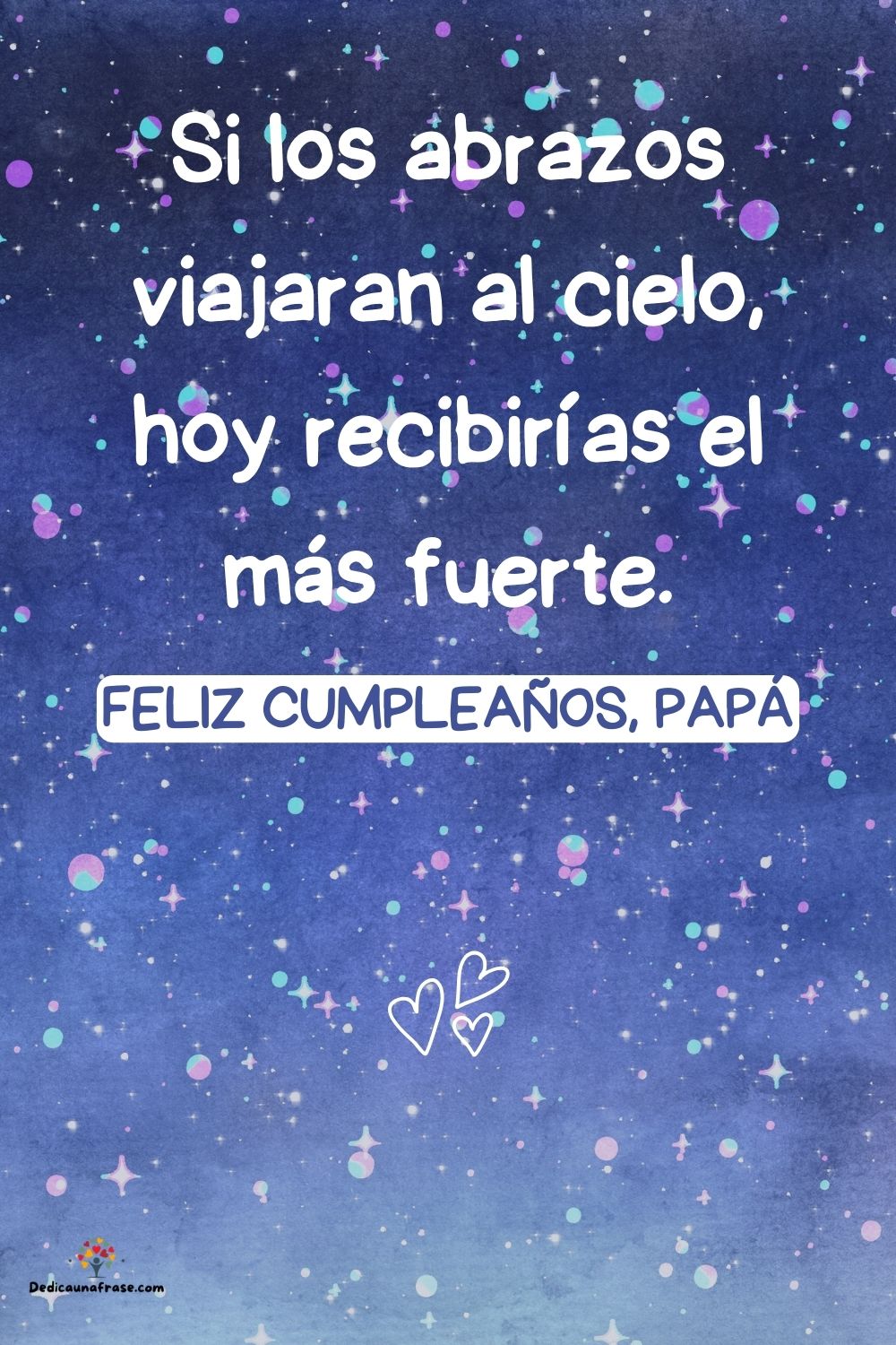Si los abrazos viajaran al cielo, hoy recibirías el más fuerte.