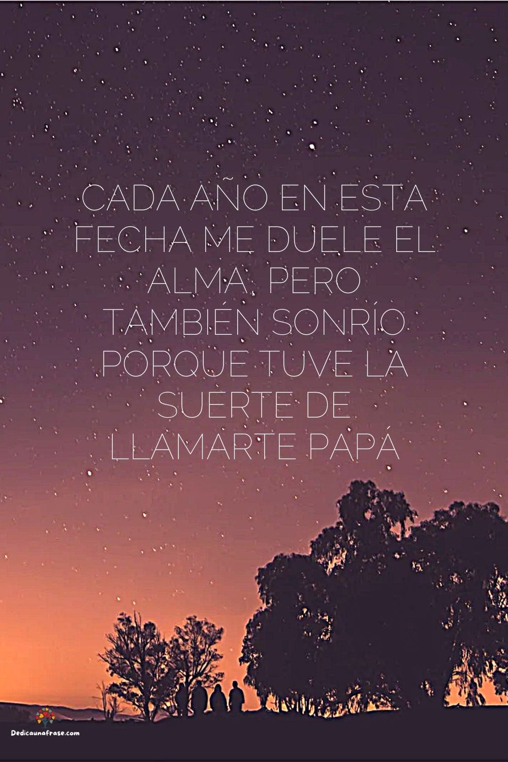 Cada año en esta fecha me duele el alma, pero también sonrío porque tuve la suerte de llam