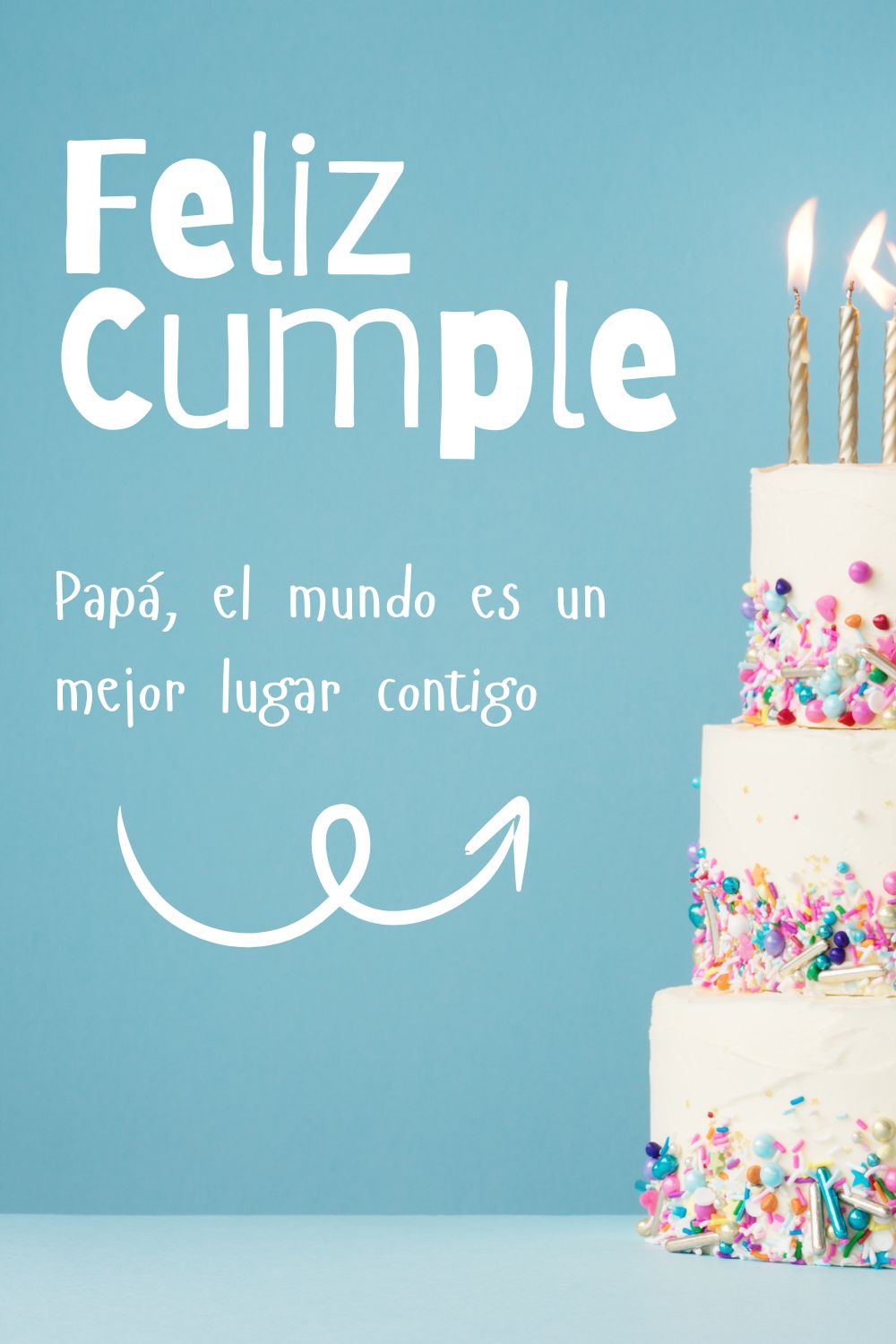 Papá, el mundo es un mejor lugar contigo