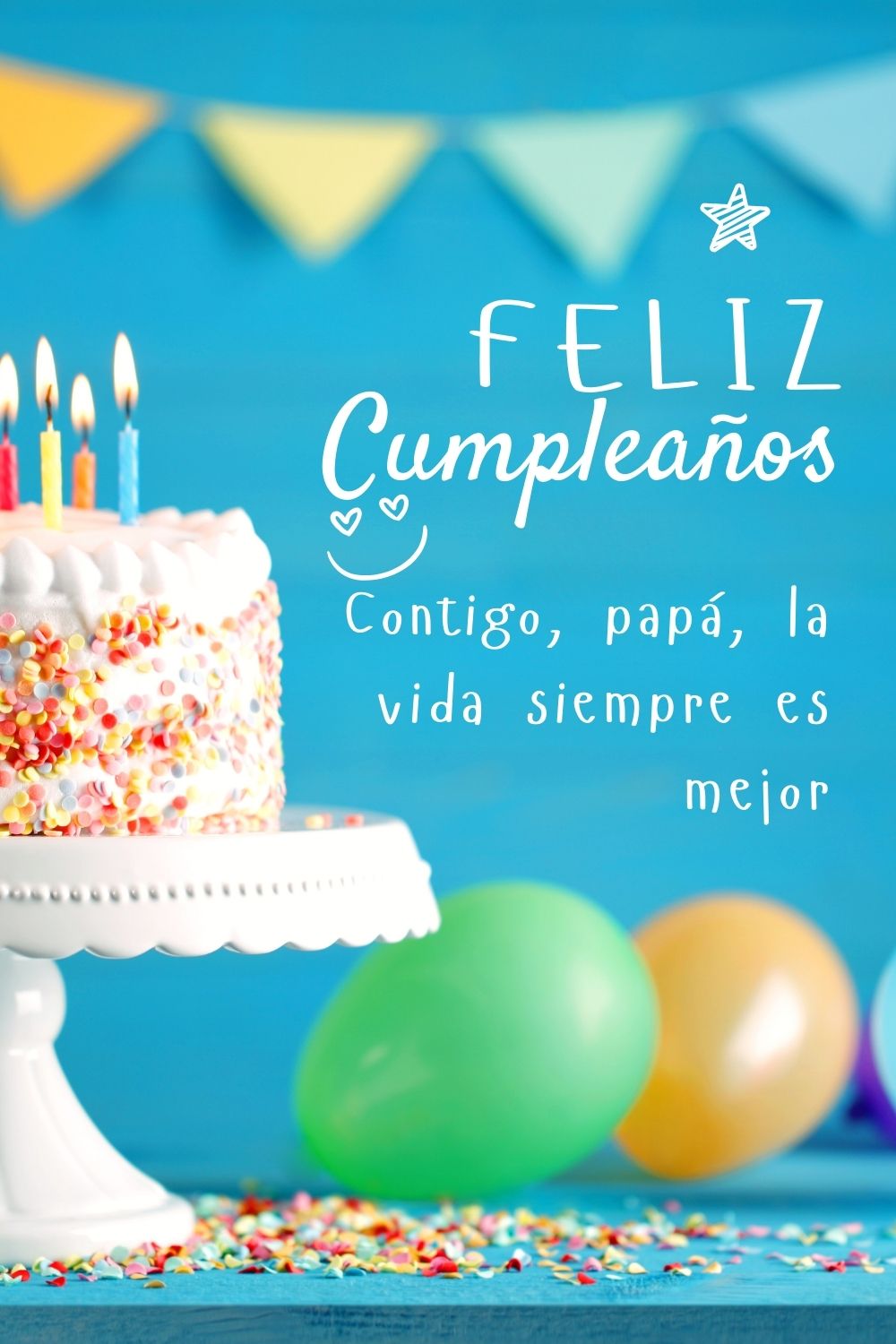 Contigo, papá, la vida siempre es mejor
