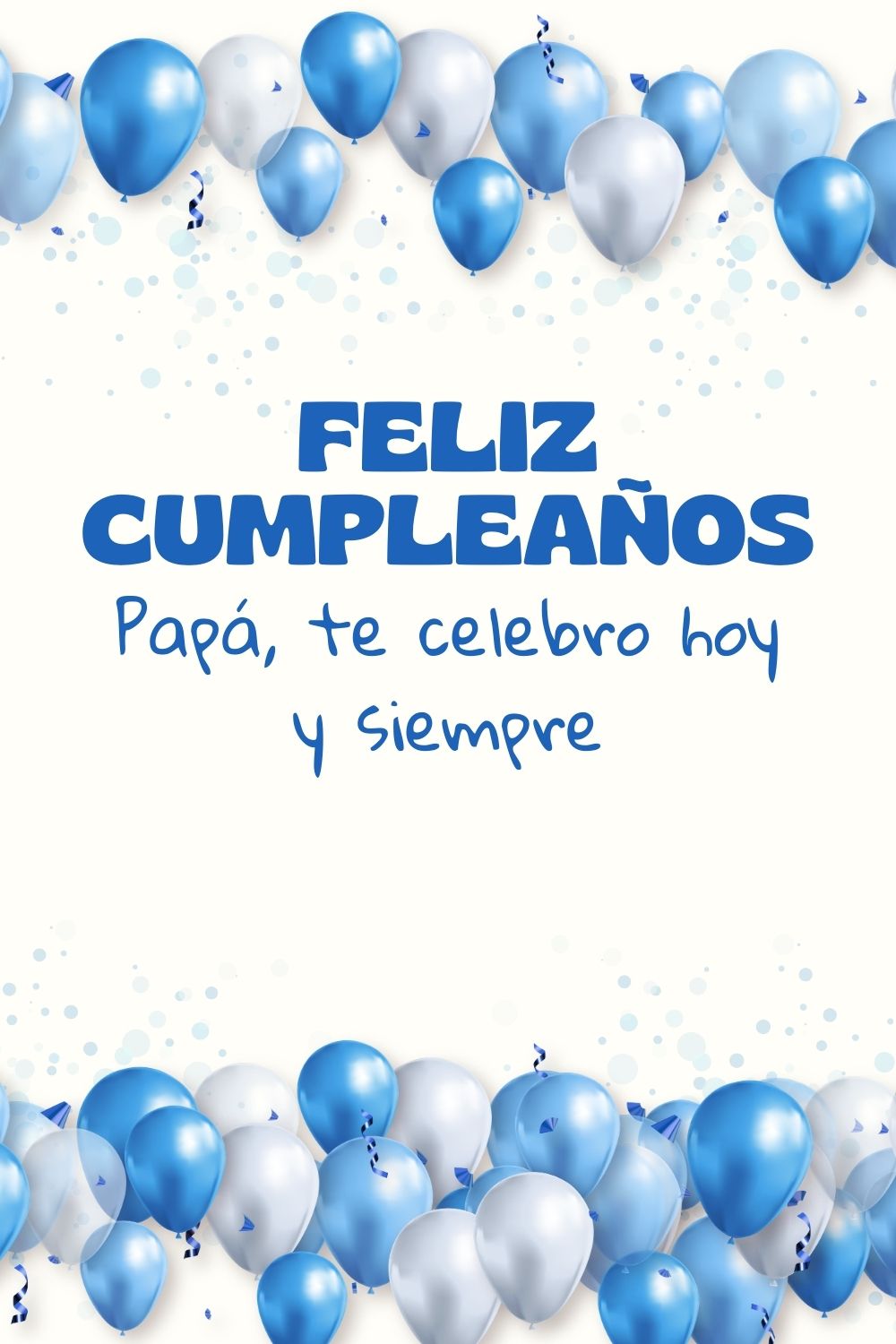 Papá, te celebro hoy y siempre