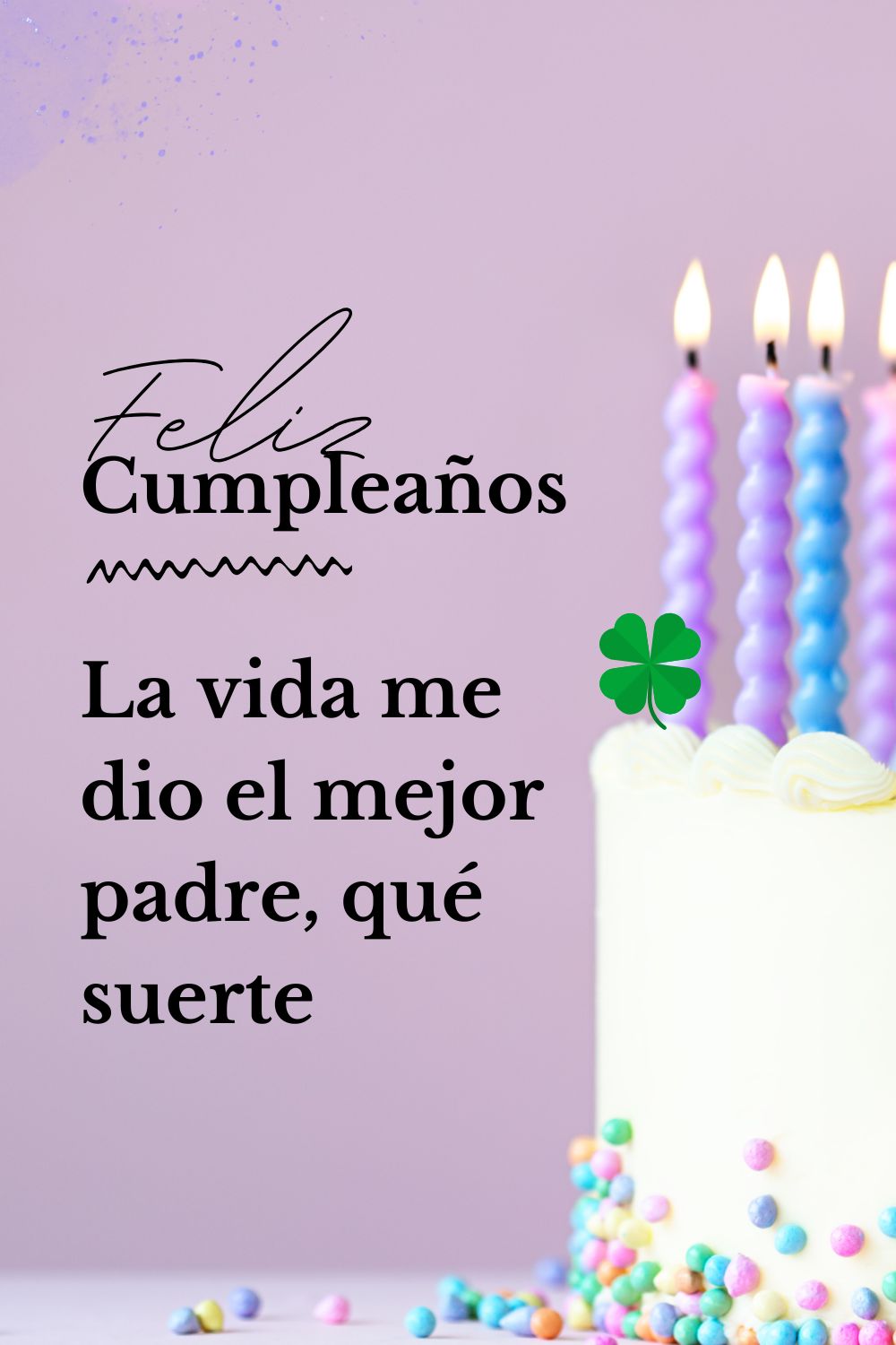 La vida me dio el mejor padre, qué suerte