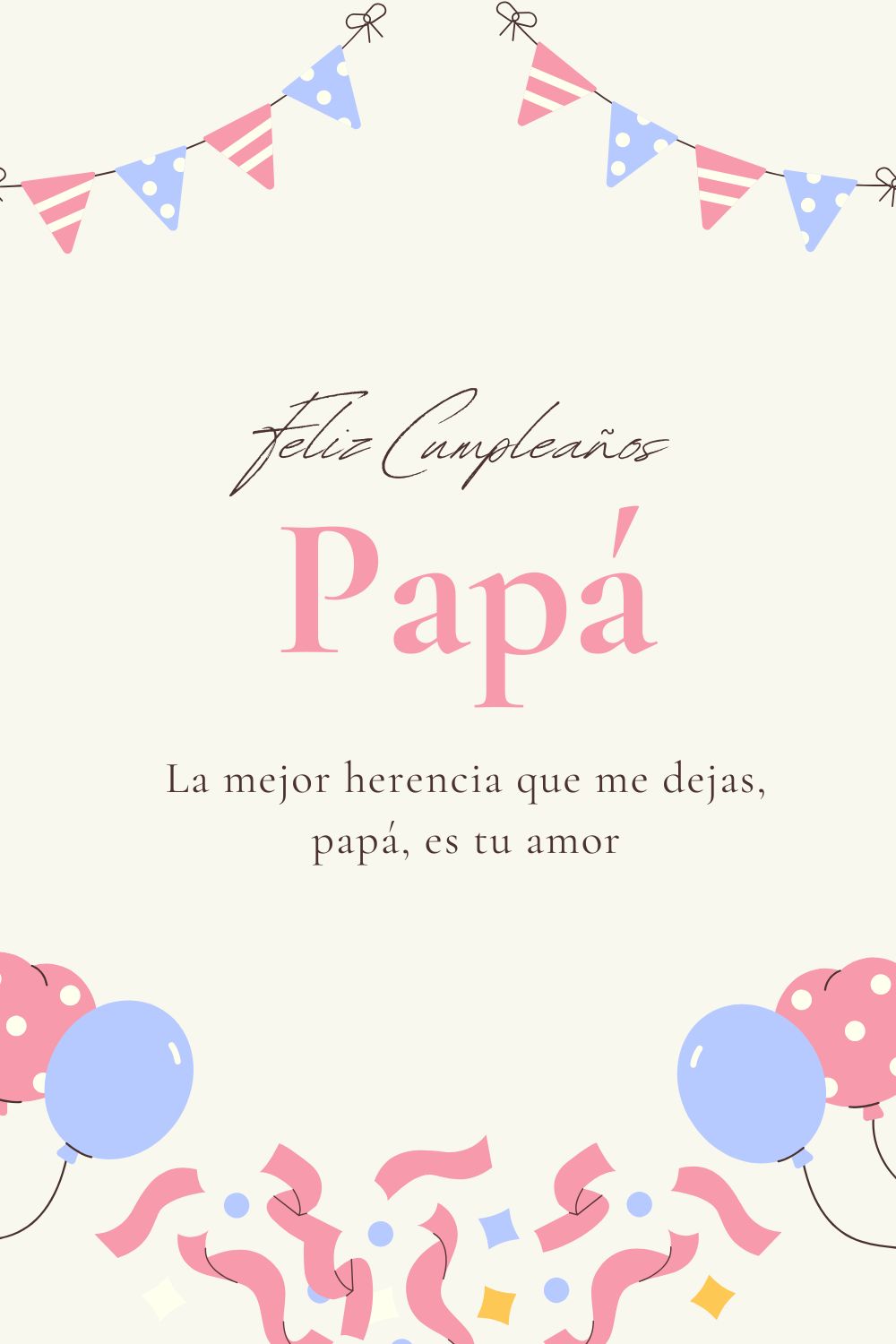 La mejor herencia que me dejas, papá, es tu amor