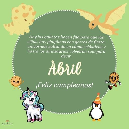Imagen de feliz cumpleaños para Abril: «Hoy las galletas hacen fila para que las elijas, hay pingüinos con gor…»