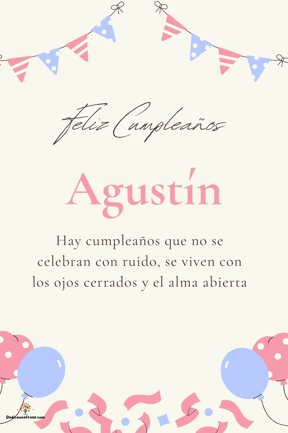 Imagen de feliz cumpleaños para Agustín: «Hay cumpleaños que no se celebran con ruido, se viven con los ojos cer…»
