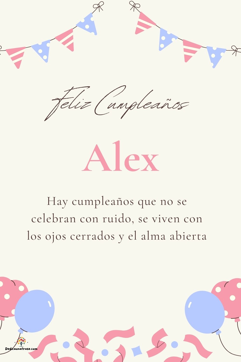 Imagen de feliz cumpleaños para Alex: «Hay cumpleaños que no se celebran con ruido, se viven con los ojos cer…»