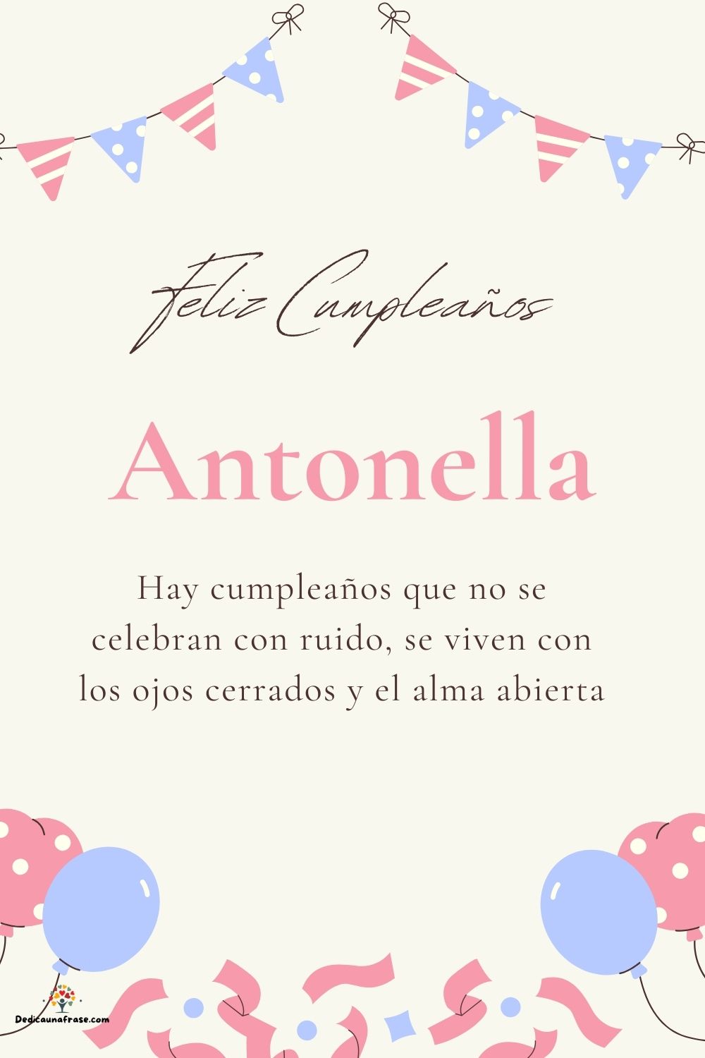 Imagen de feliz cumpleaños para Antonella: «Hay cumpleaños que no se celebran con ruido, se viven con los ojos cer…»