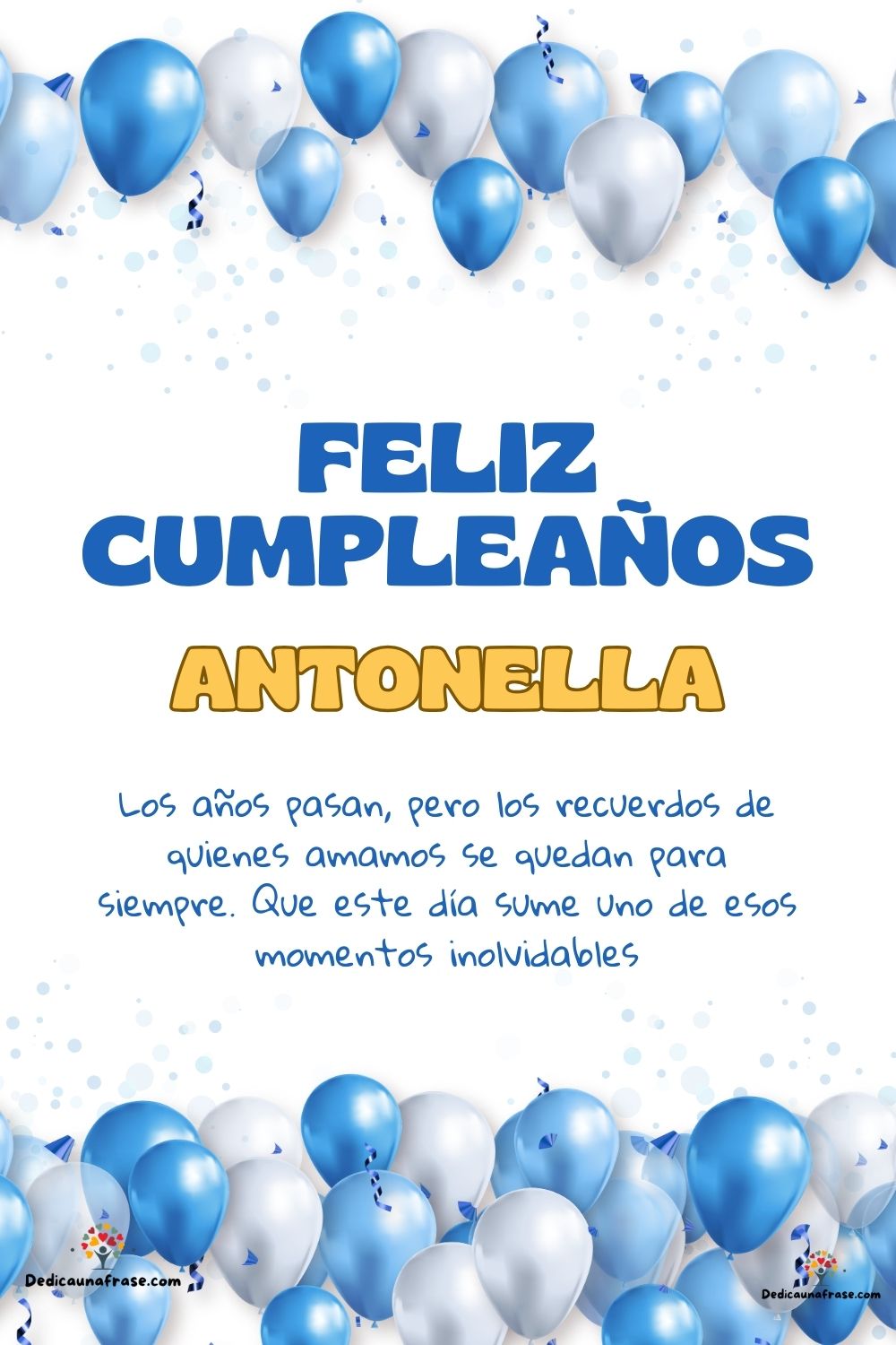 Imagen de feliz cumpleaños para Antonella: «Los años pasan, pero los recuerdos de quienes amamos se quedan para si…»