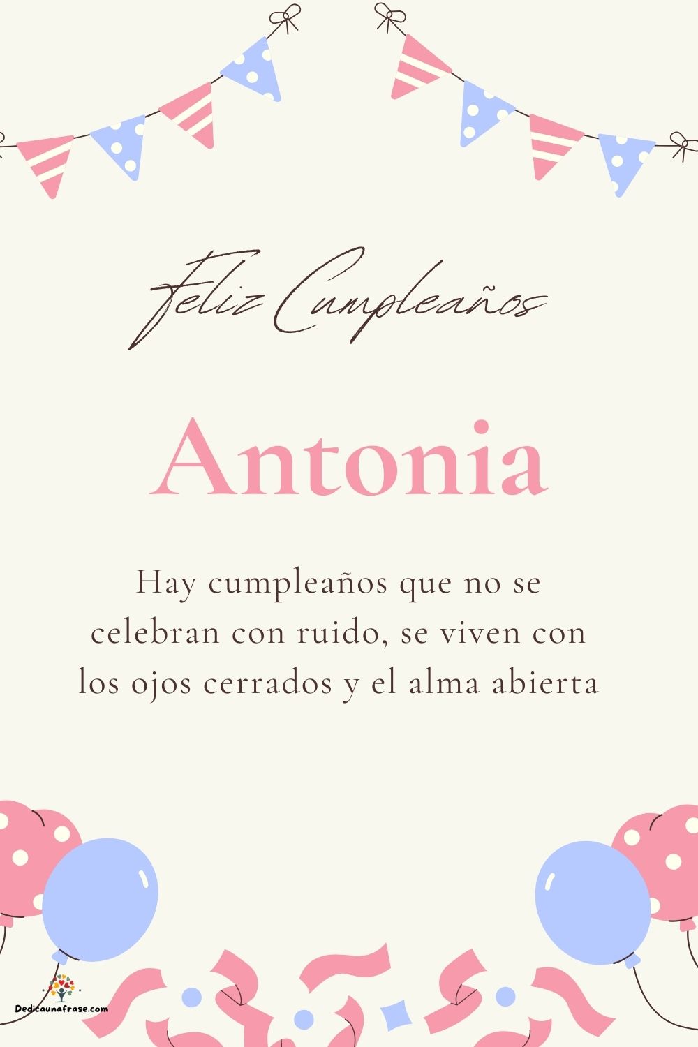 Imagen de feliz cumpleaños para Antonia: «Hay cumpleaños que no se celebran con ruido, se viven con los ojos cer…»