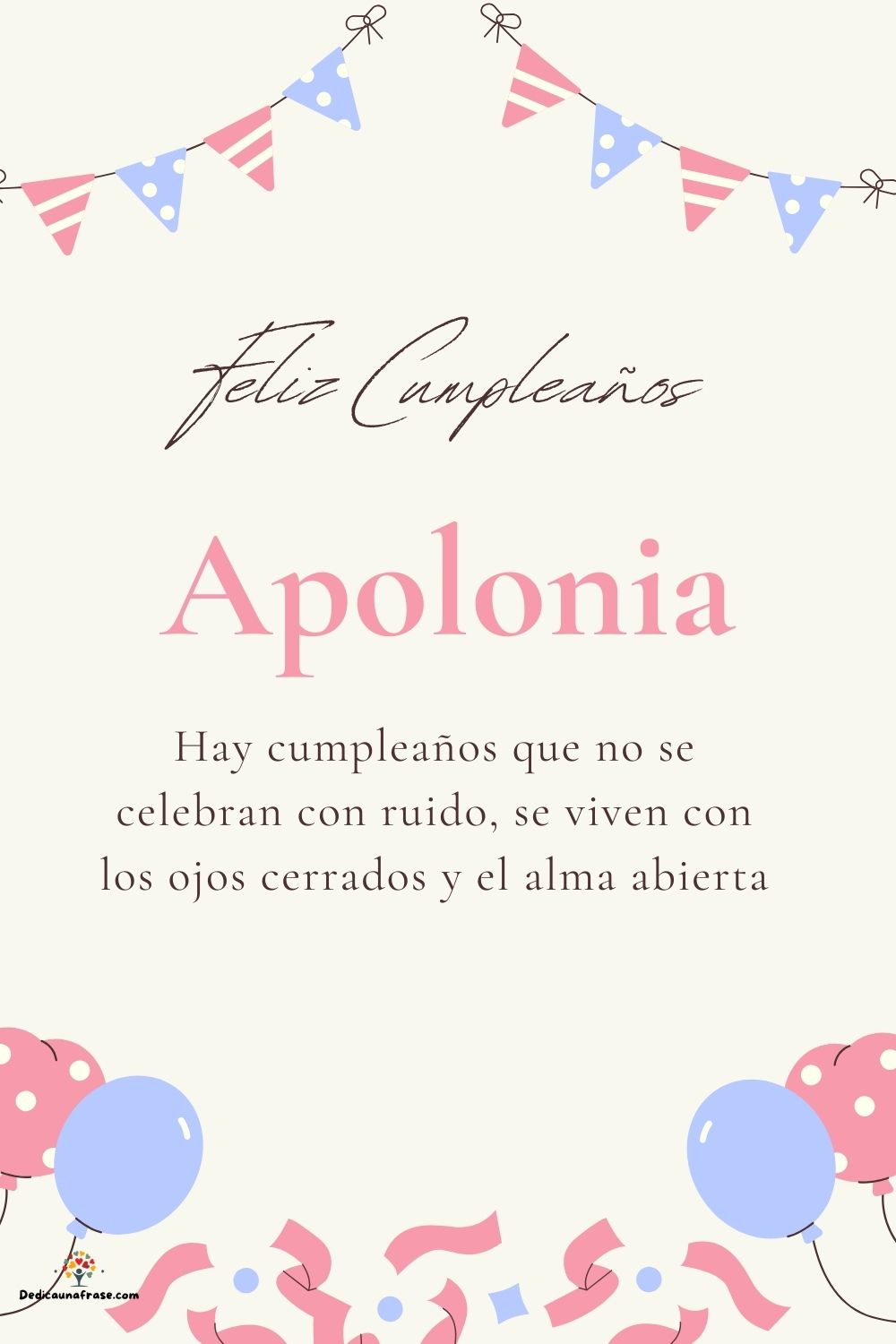 Imagen de feliz cumpleaños para Apolonia: «Hay cumpleaños que no se celebran con ruido, se viven con los ojos cer…»