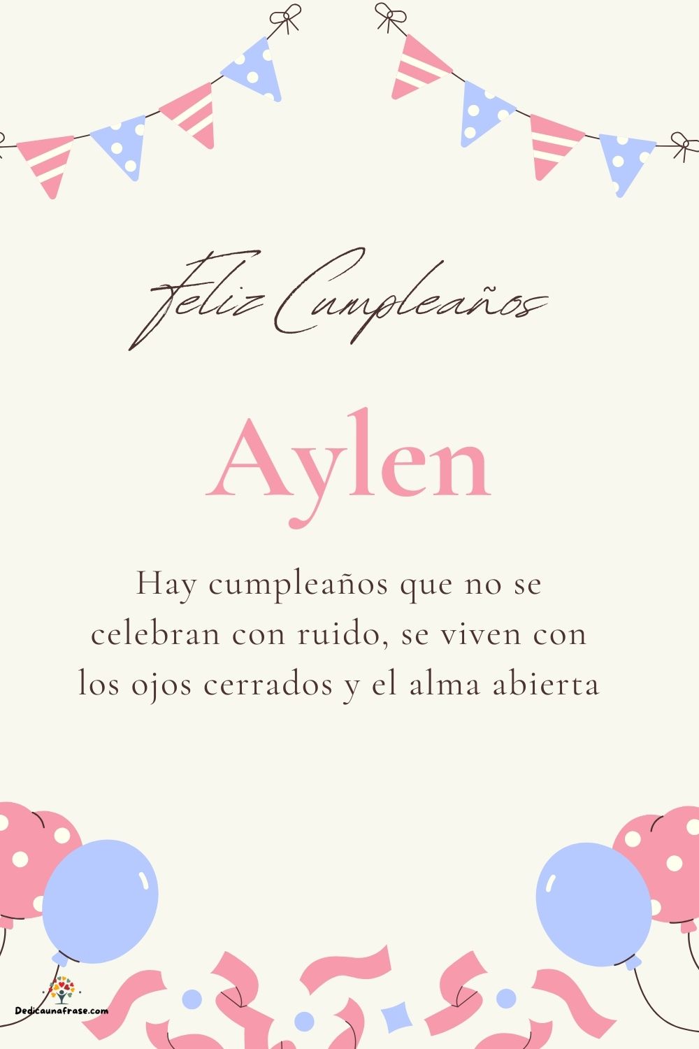 Imagen de feliz cumpleaños para Aylen: «Hay cumpleaños que no se celebran con ruido, se viven con los ojos cer…»