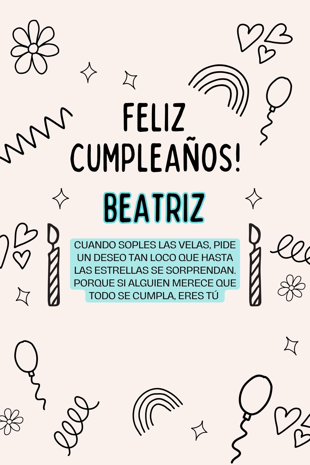 Imagen de feliz cumpleaños para Beatriz: «Cuando soples las velas, pide un deseo tan loco que hasta las estrella…»