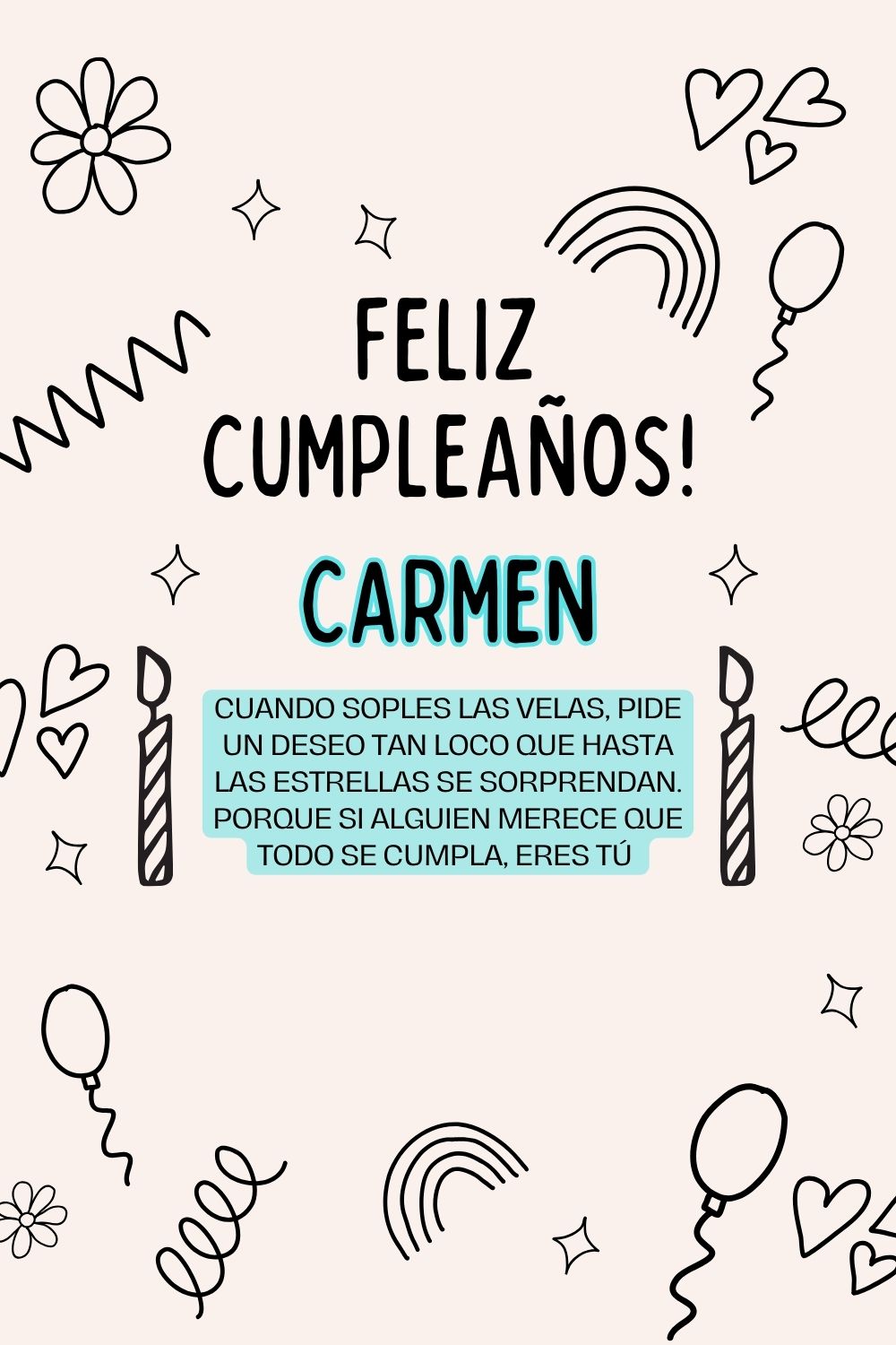 Imagen de feliz cumpleaños para Carmen: «Cuando soples las velas, pide un deseo tan loco que hasta las estrella…»