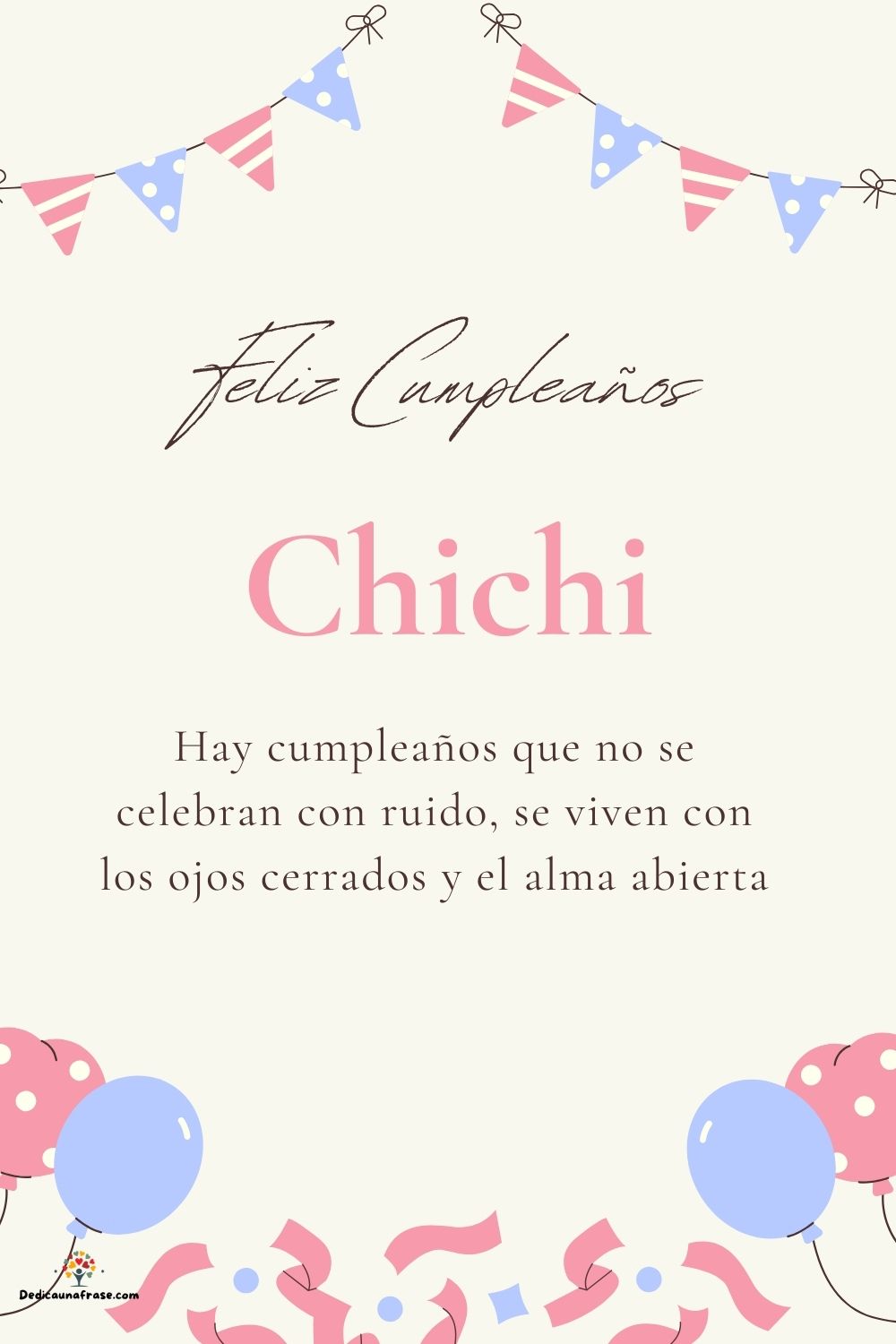 Imagen de feliz cumpleaños para Chichi: «Hay cumpleaños que no se celebran con ruido, se viven con los ojos cer…»