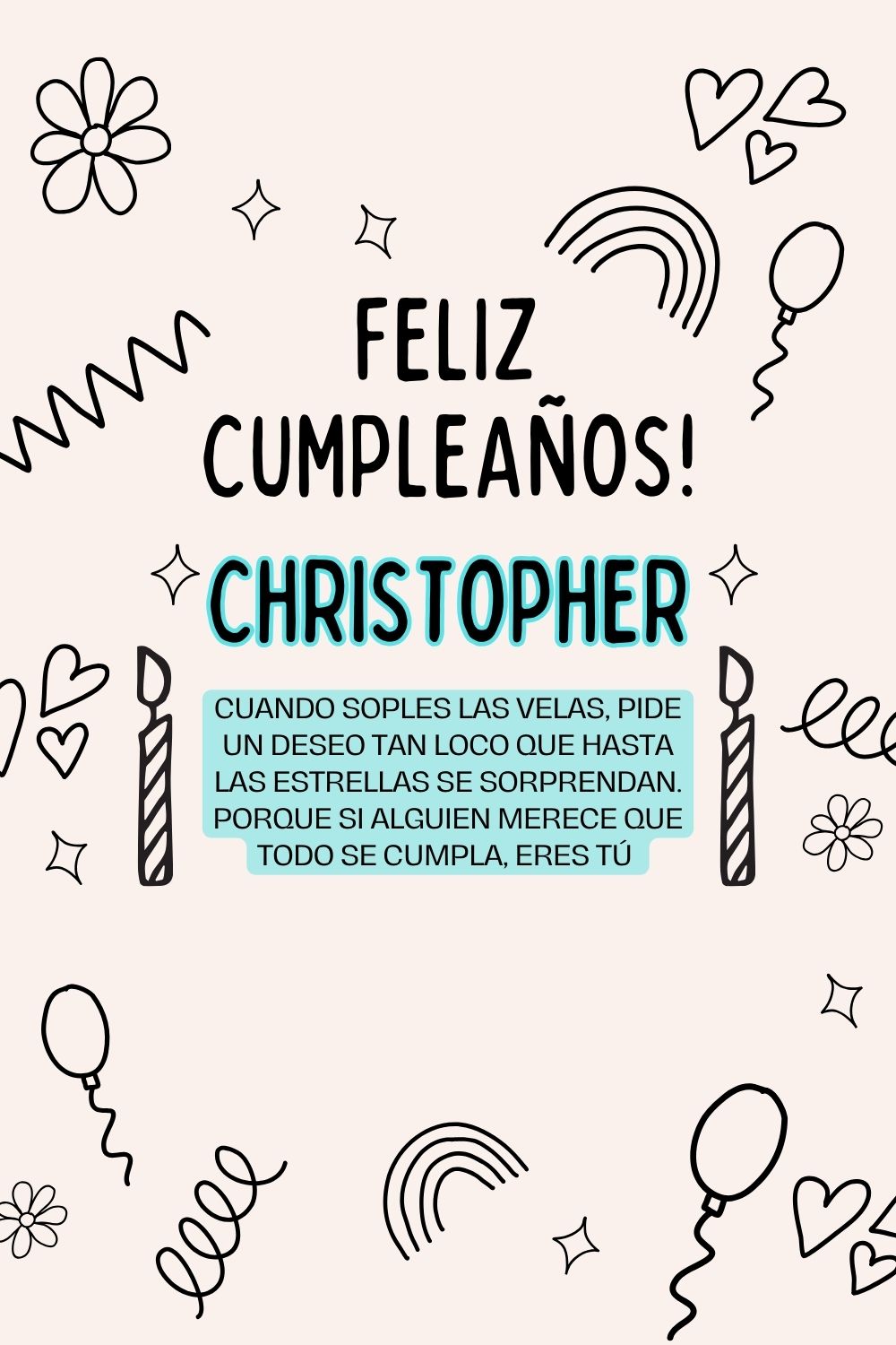 Imagen de feliz cumpleaños para Christopher: «Cuando soples las velas, pide un deseo tan loco que hasta las estrella…»