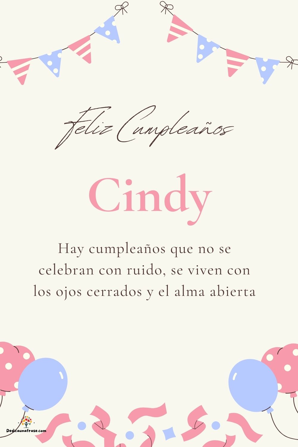 Imagen de feliz cumpleaños para Cindy: «Hay cumpleaños que no se celebran con ruido, se viven con los ojos cer…»