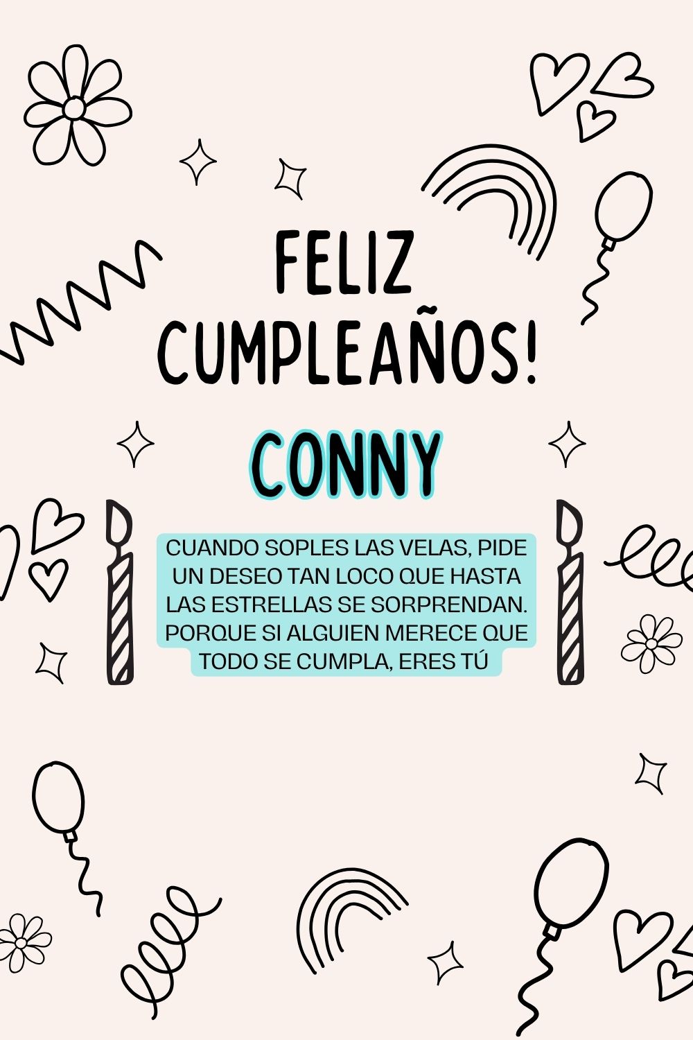 Imagen de feliz cumpleaños para Conny: «Cuando soples las velas, pide un deseo tan loco que hasta las estrella…»