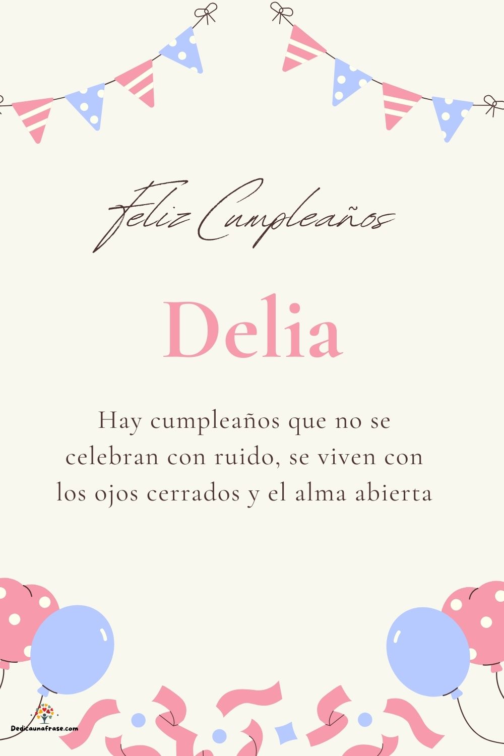 Imagen de feliz cumpleaños para Delia: «Hay cumpleaños que no se celebran con ruido, se viven con los ojos cer…»