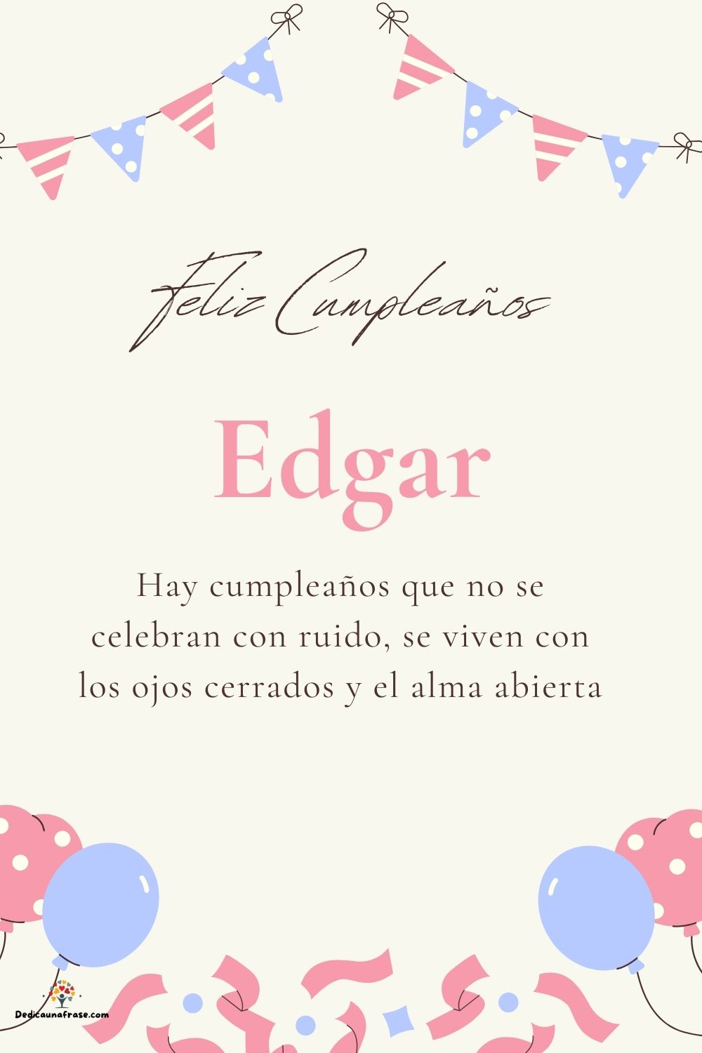 Imagen de feliz cumpleaños para Edgar: «Hay cumpleaños que no se celebran con ruido, se viven con los ojos cer…»