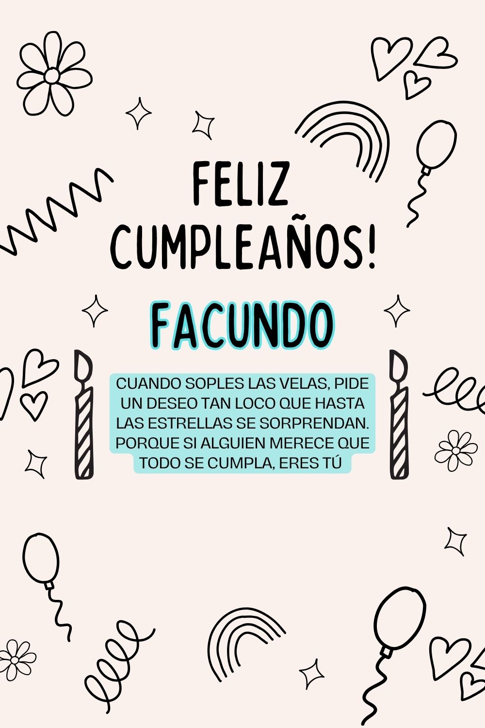 Imagen de feliz cumpleaños para Facundo: «Cuando soples las velas, pide un deseo tan loco que hasta las estrella…»