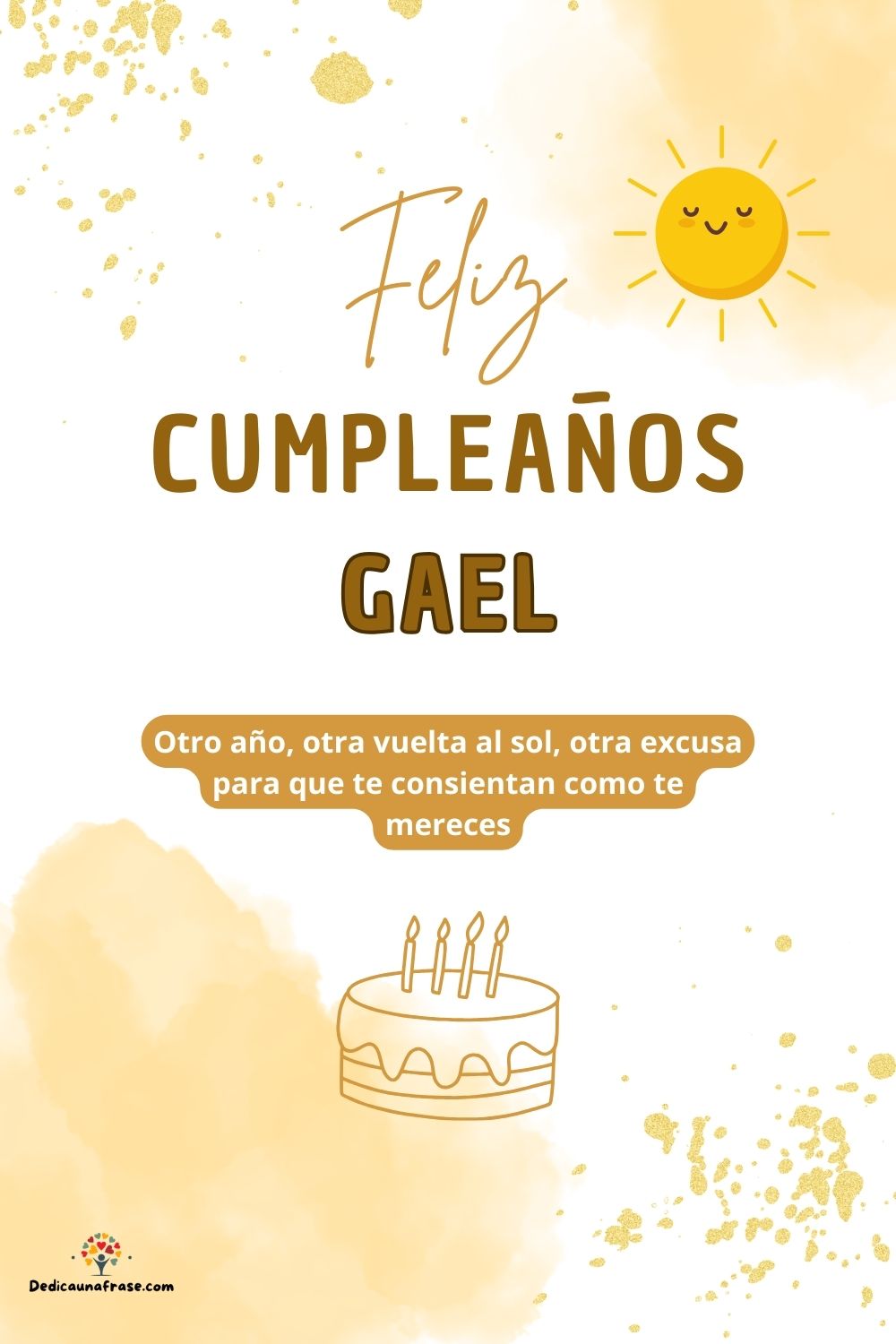 Imagen de feliz cumpleaños para Gael: «Otro año, otra vuelta al sol, otra excusa para que te consientan como…»