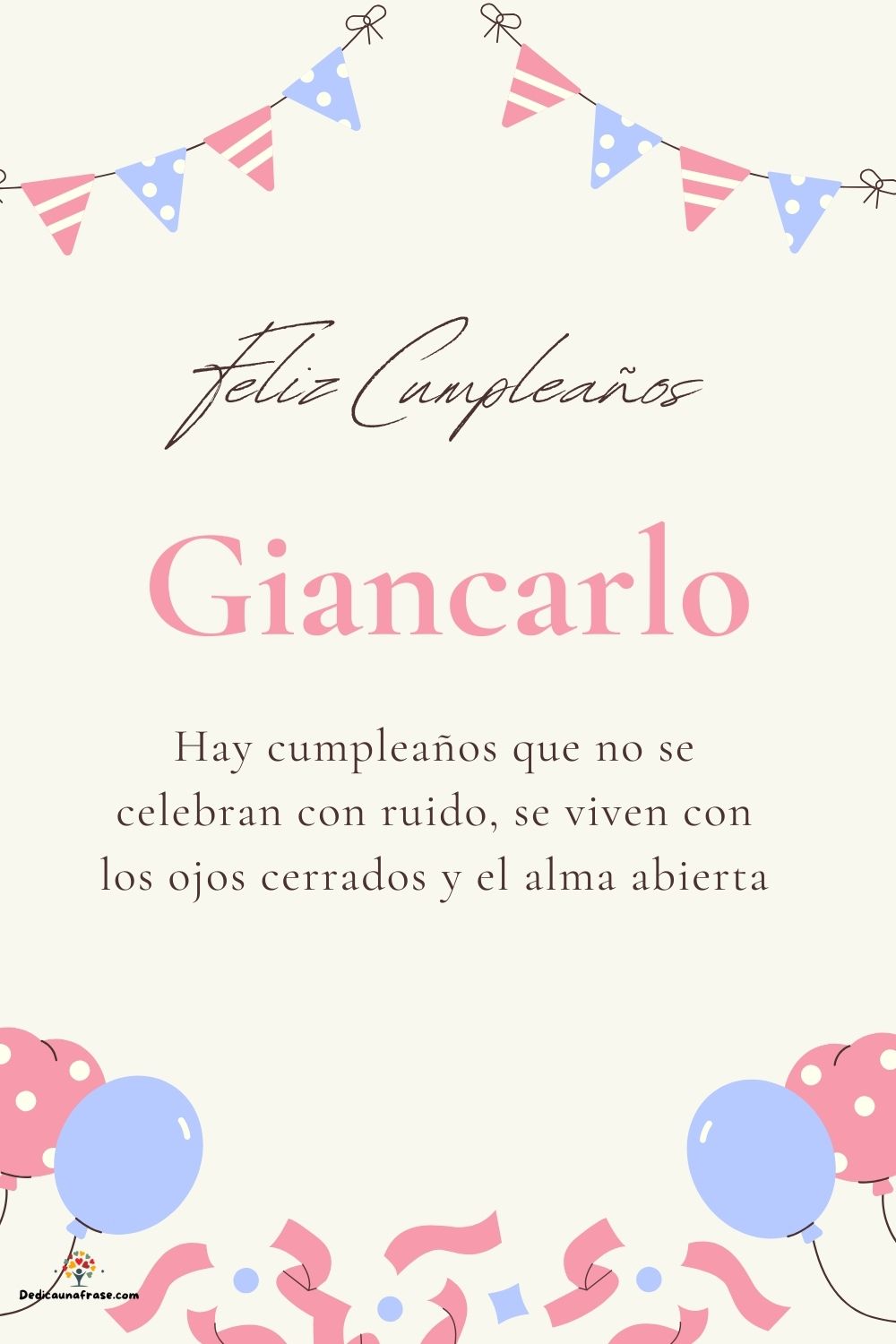 Imagen de feliz cumpleaños para Giancarlo: «Hay cumpleaños que no se celebran con ruido, se viven con los ojos cer…»