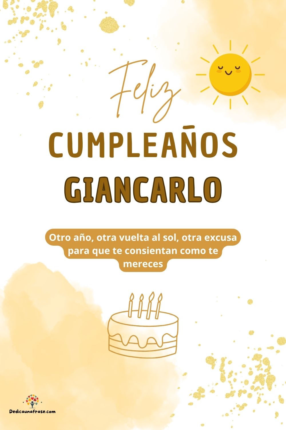 Imagen de feliz cumpleaños para Giancarlo: «Otro año, otra vuelta al sol, otra excusa para que te consientan como…»