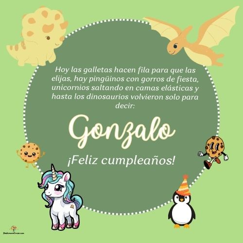 Imagen de feliz cumpleaños para Gonzalo: «Hoy las galletas hacen fila para que las elijas, hay pingüinos con gor…»