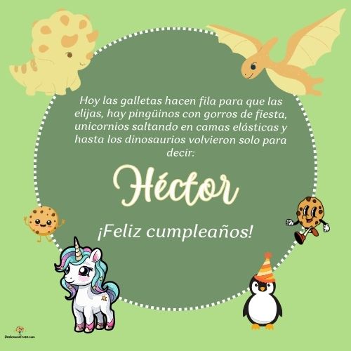 Imagen de feliz cumpleaños para Héctor: «Hoy las galletas hacen fila para que las elijas, hay pingüinos con gor…»
