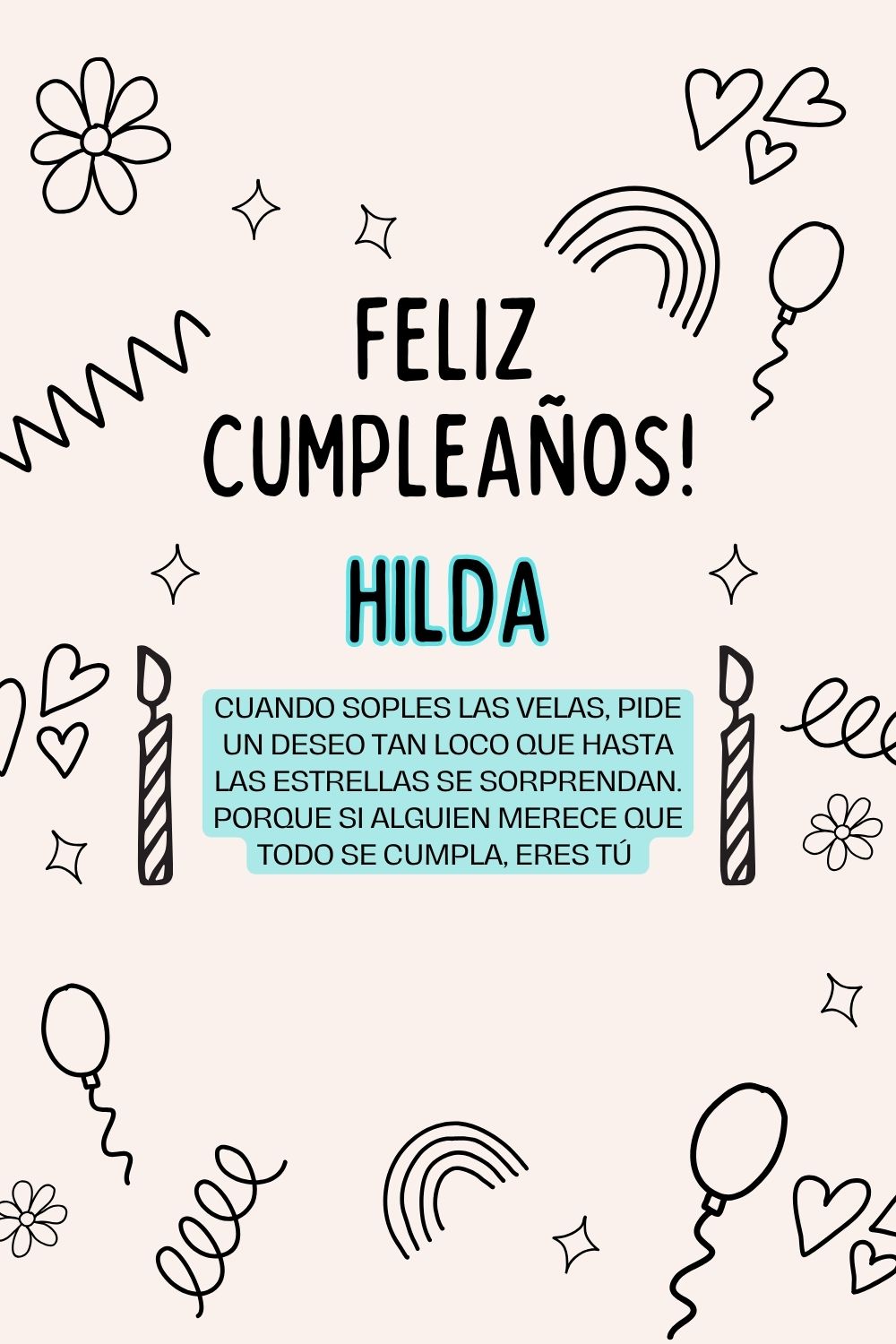 Imagen de feliz cumpleaños para Hilda: «Cuando soples las velas, pide un deseo tan loco que hasta las estrella…»