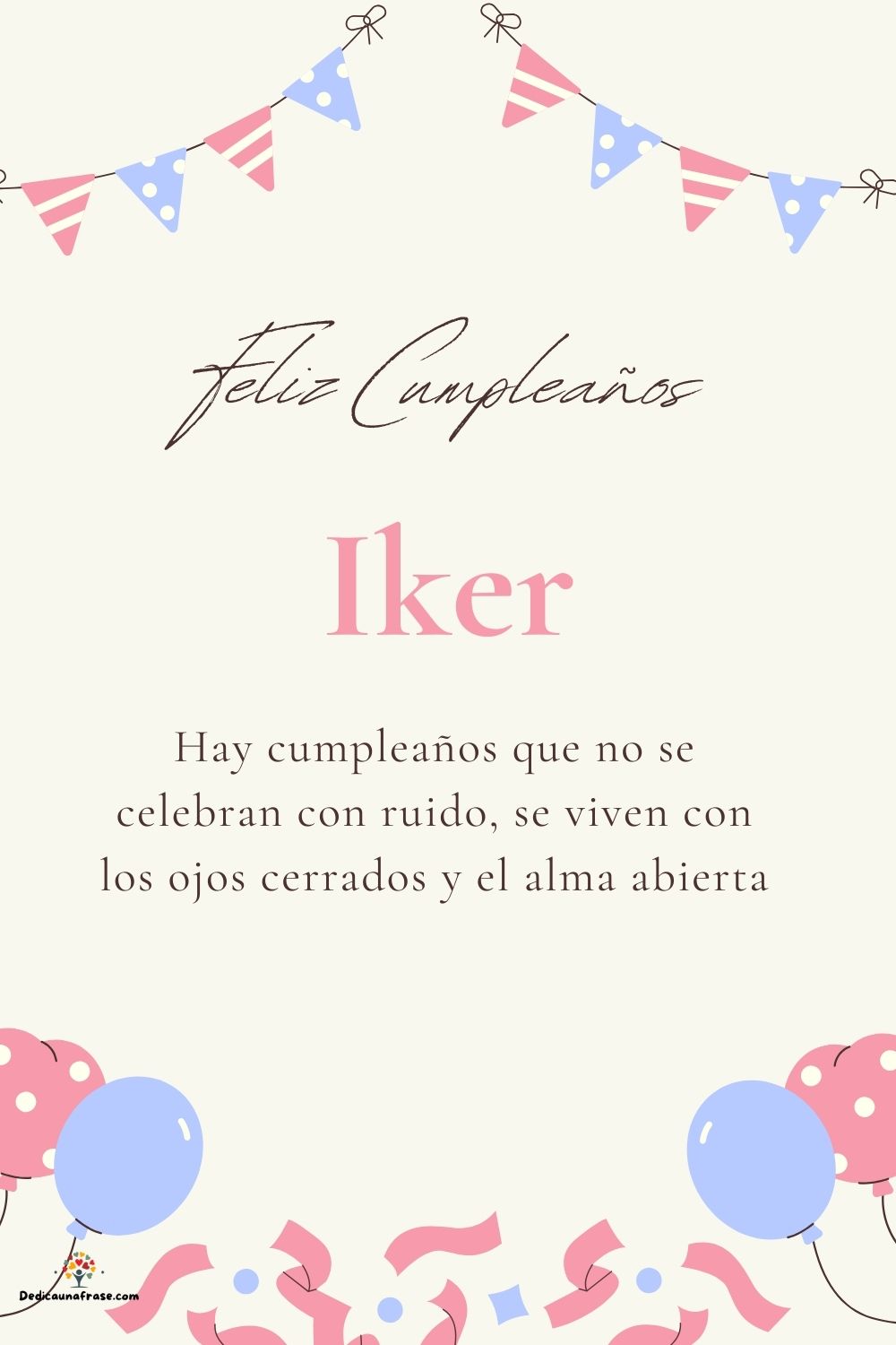 Imagen de feliz cumpleaños para Iker: «Hay cumpleaños que no se celebran con ruido, se viven con los ojos cer…»
