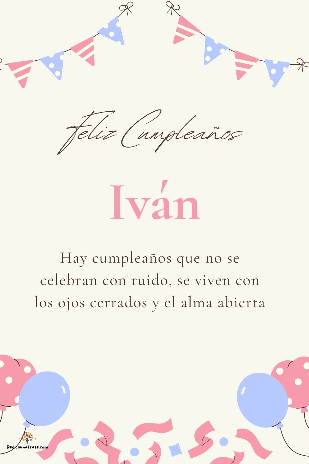 Imagen de feliz cumpleaños para Iván: «Hay cumpleaños que no se celebran con ruido, se viven con los ojos cer…»