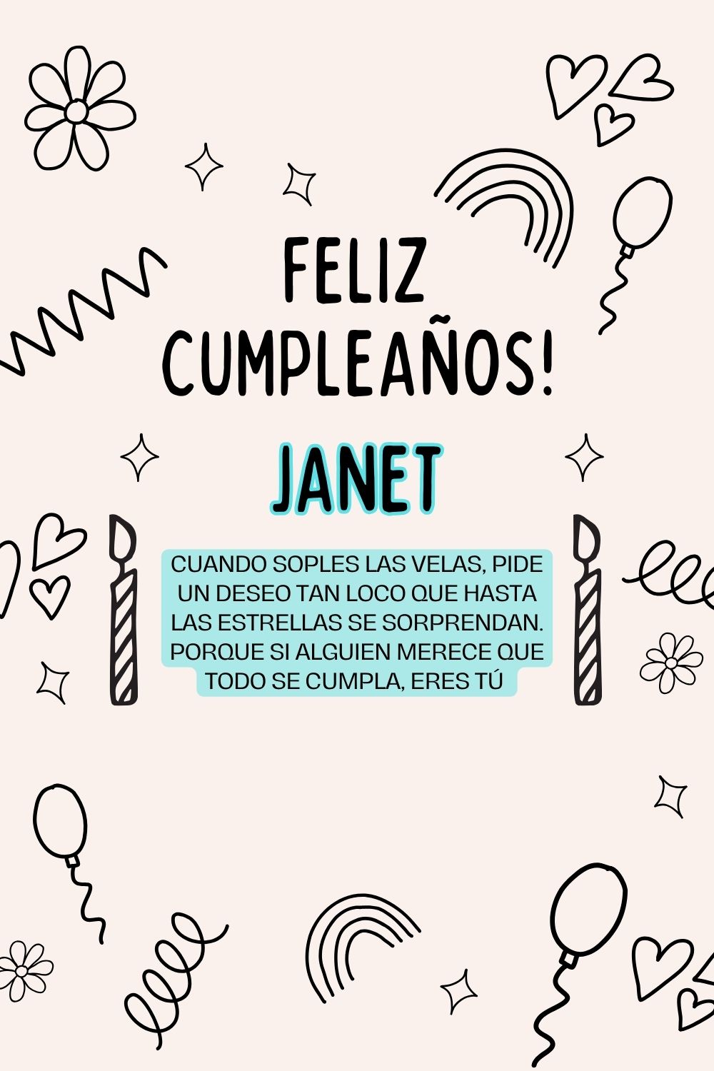 Imagen de feliz cumpleaños para Janet: «Cuando soples las velas, pide un deseo tan loco que hasta las estrella…»