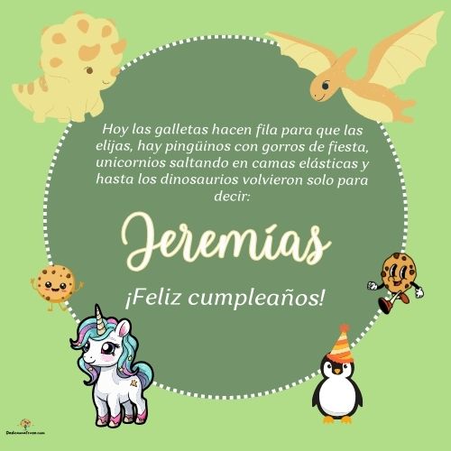 Imagen de feliz cumpleaños para Jeremías: «Hoy las galletas hacen fila para que las elijas, hay pingüinos con gor…»