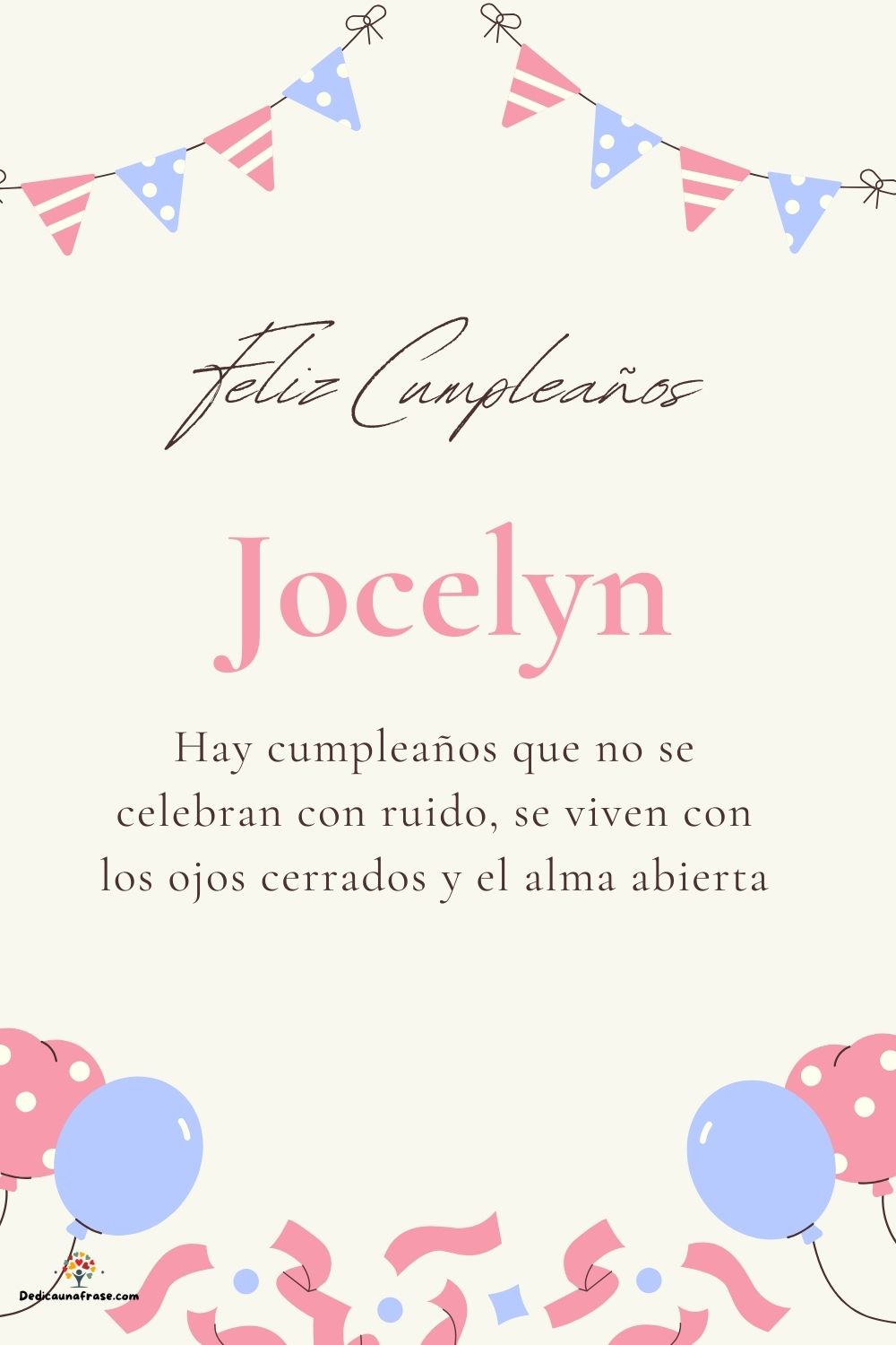 Imagen de feliz cumpleaños para Jocelyn: «Hay cumpleaños que no se celebran con ruido, se viven con los ojos cer…»