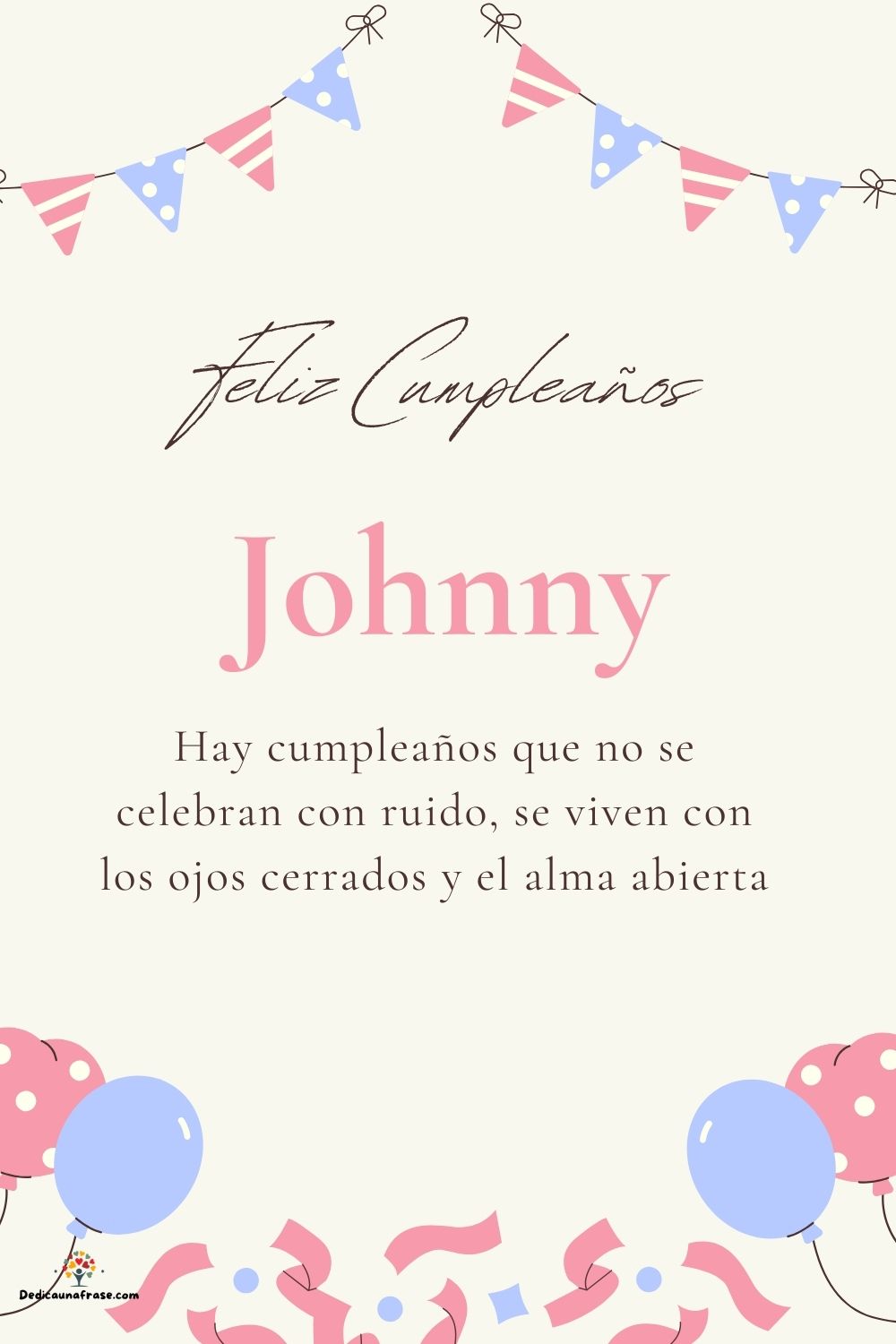 Imagen de feliz cumpleaños para Johnny: «Hay cumpleaños que no se celebran con ruido, se viven con los ojos cer…»