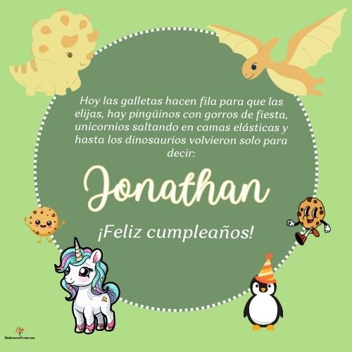 Imagen de feliz cumpleaños para Jonathan: «Hoy las galletas hacen fila para que las elijas, hay pingüinos con gor…»
