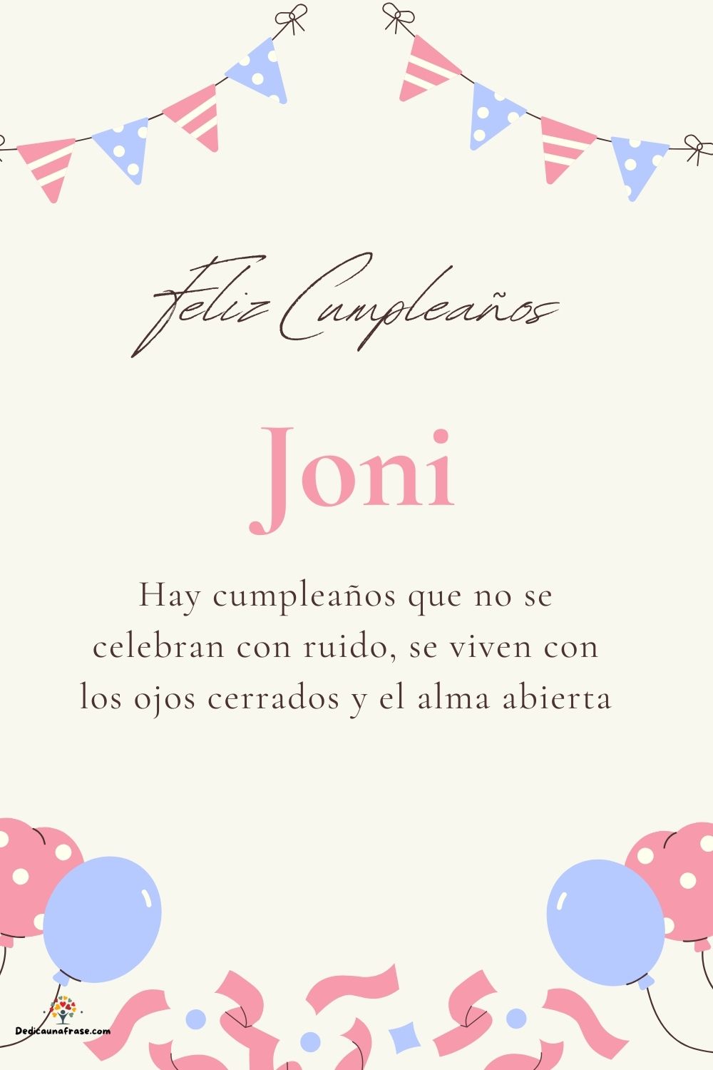Imagen de feliz cumpleaños para Joni: «Hay cumpleaños que no se celebran con ruido, se viven con los ojos cer…»
