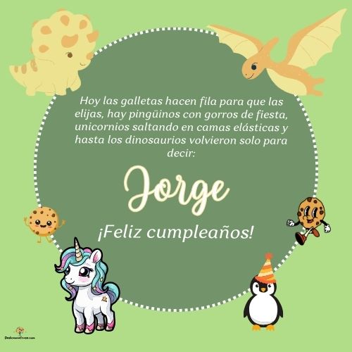 Imagen de feliz cumpleaños para Jorge: «Hoy las galletas hacen fila para que las elijas, hay pingüinos con gor…»