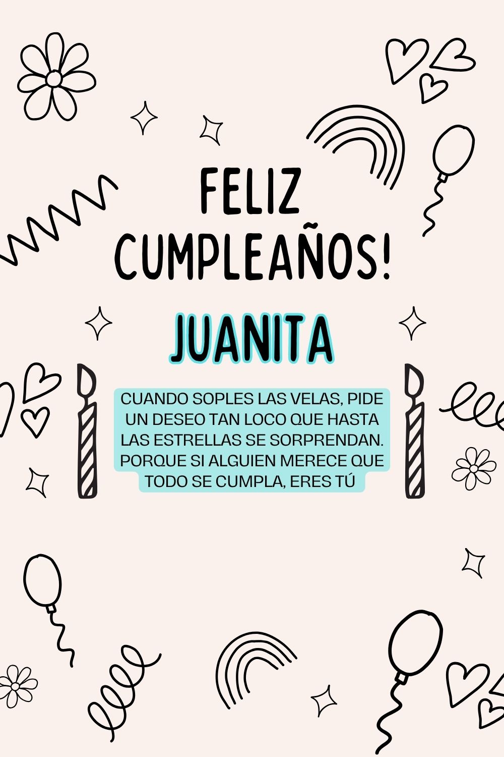 Imagen de feliz cumpleaños para Juanita: «Cuando soples las velas, pide un deseo tan loco que hasta las estrella…»