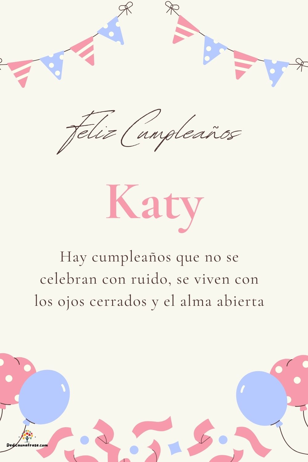 Imagen de feliz cumpleaños para Katy: «Hay cumpleaños que no se celebran con ruido, se viven con los ojos cer…»