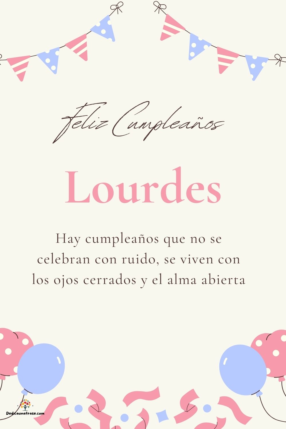 Imagen de feliz cumpleaños para Lourdes: «Hay cumpleaños que no se celebran con ruido, se viven con los ojos cer…»