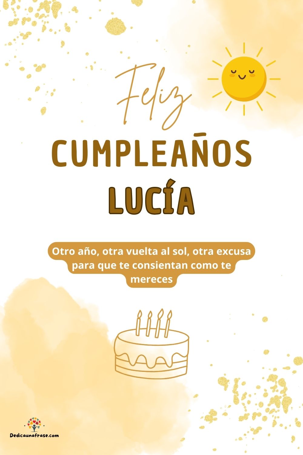 Imagen de feliz cumpleaños para Lucía: «Otro año, otra vuelta al sol, otra excusa para que te consientan como…»