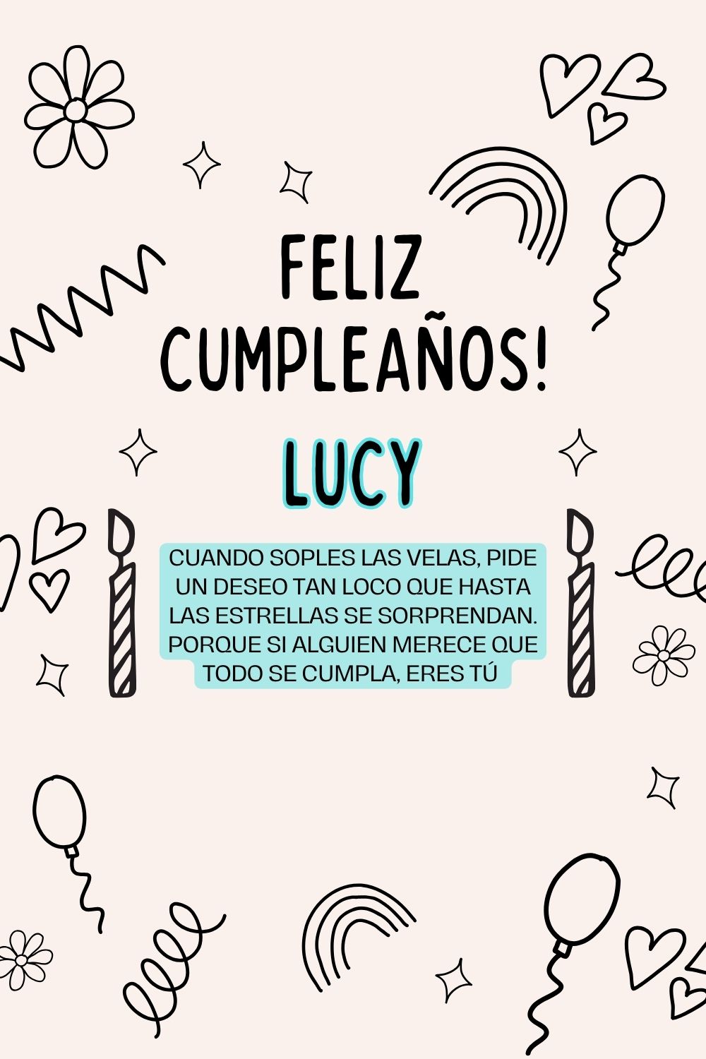 Imagen de feliz cumpleaños para Lucy: «Cuando soples las velas, pide un deseo tan loco que hasta las estrella…»