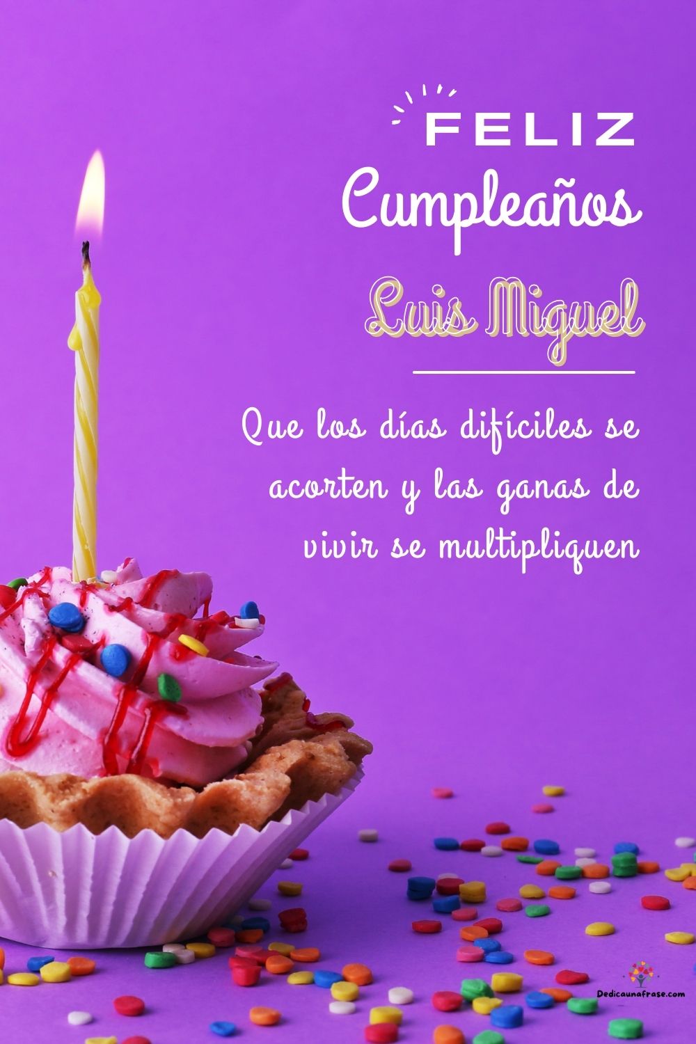 Imagen de feliz cumpleaños para Luis Miguel: «Que los días difíciles se acorten y las ganas de vivir se multipliquen…»