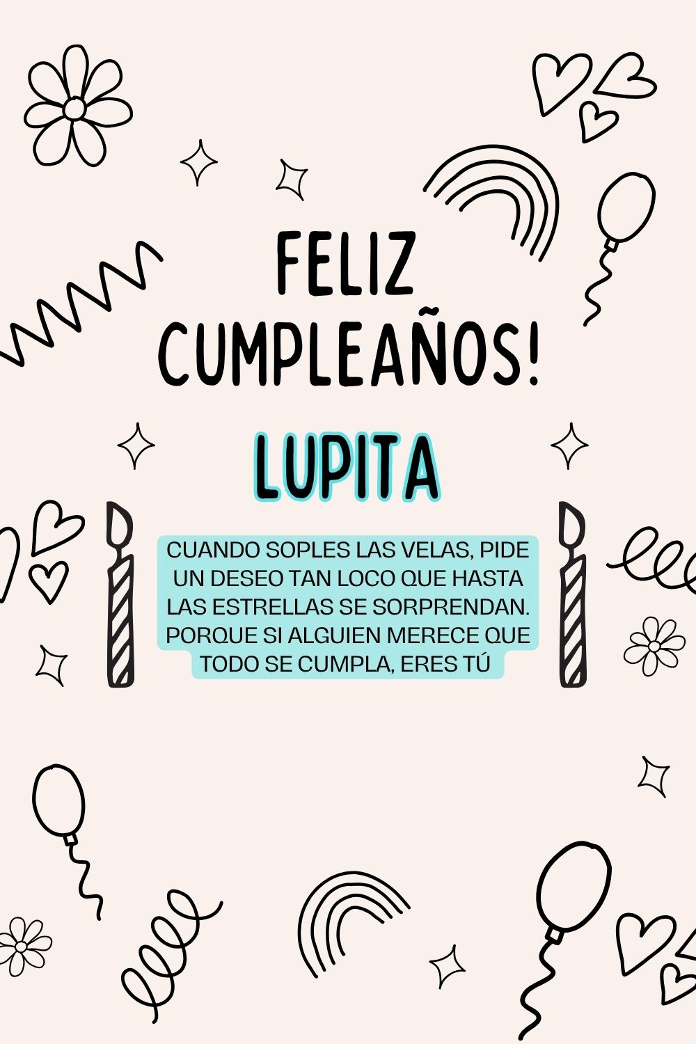 Imagen de feliz cumpleaños para Lupita: «Cuando soples las velas, pide un deseo tan loco que hasta las estrella…»