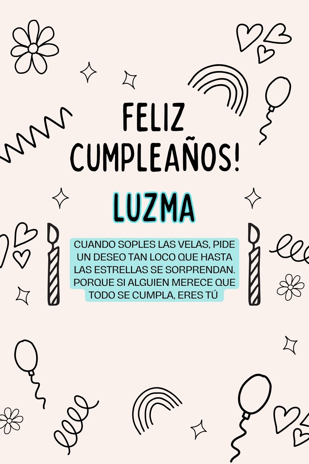 Imagen de feliz cumpleaños para Luzma: «Cuando soples las velas, pide un deseo tan loco que hasta las estrella…»