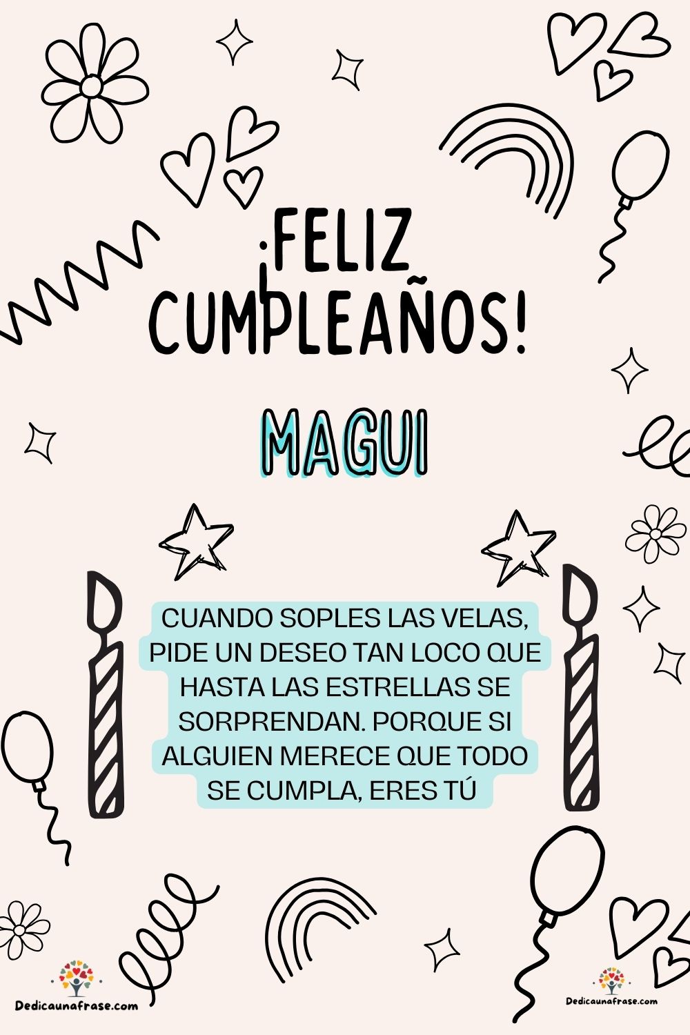 Imagen de feliz cumpleaños para Magui: «Cuando soples las velas, pide un deseo tan loco que hasta las estrella…»